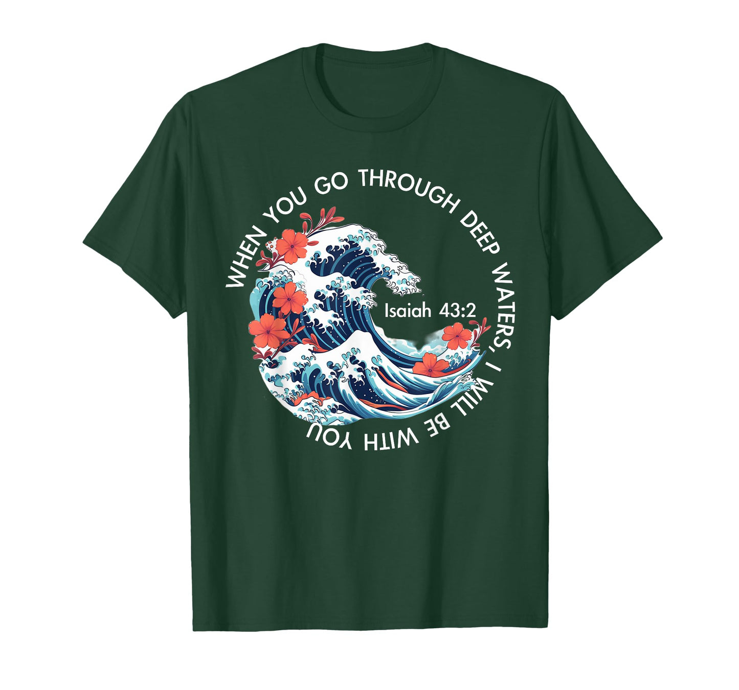 When You Go Through Deep Water Japanese Kanagawa Wave Bible T-Shirt