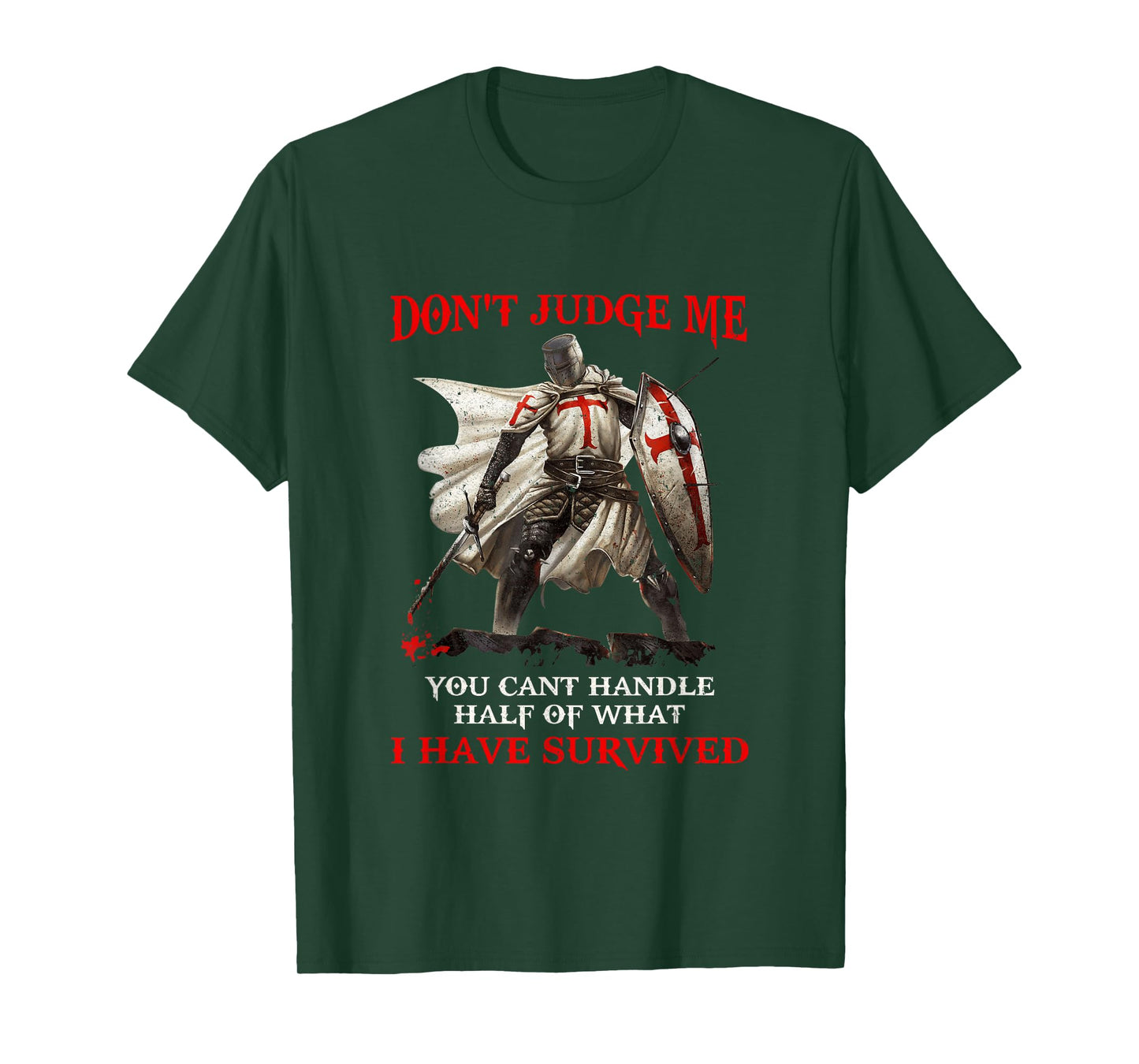 Knight Templar Christian Warrior Of God Don’T Judge Me T-Shirt