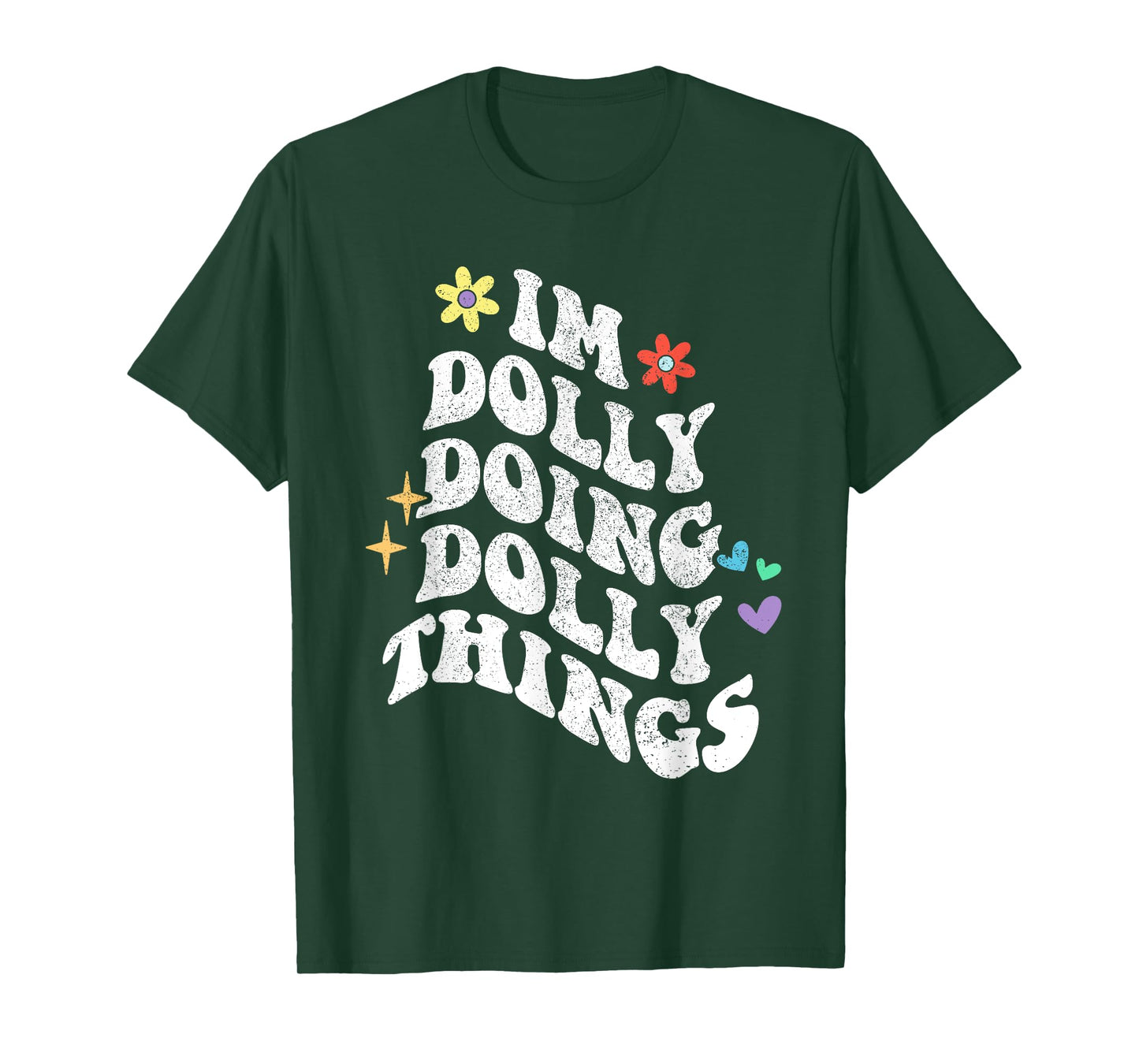Retro Groovy Im Dolly Doing Dolly Things Funny Mother's Day T-Shirt