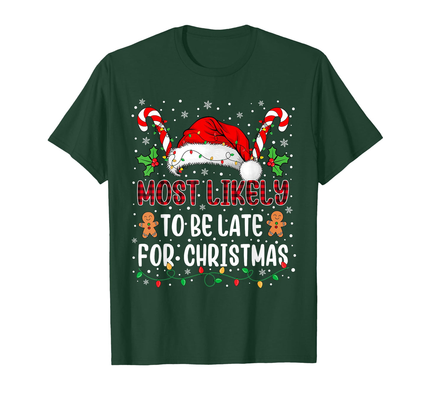 Most Likely to Be Late for Christmas Family Xmas Matching T-Shirt