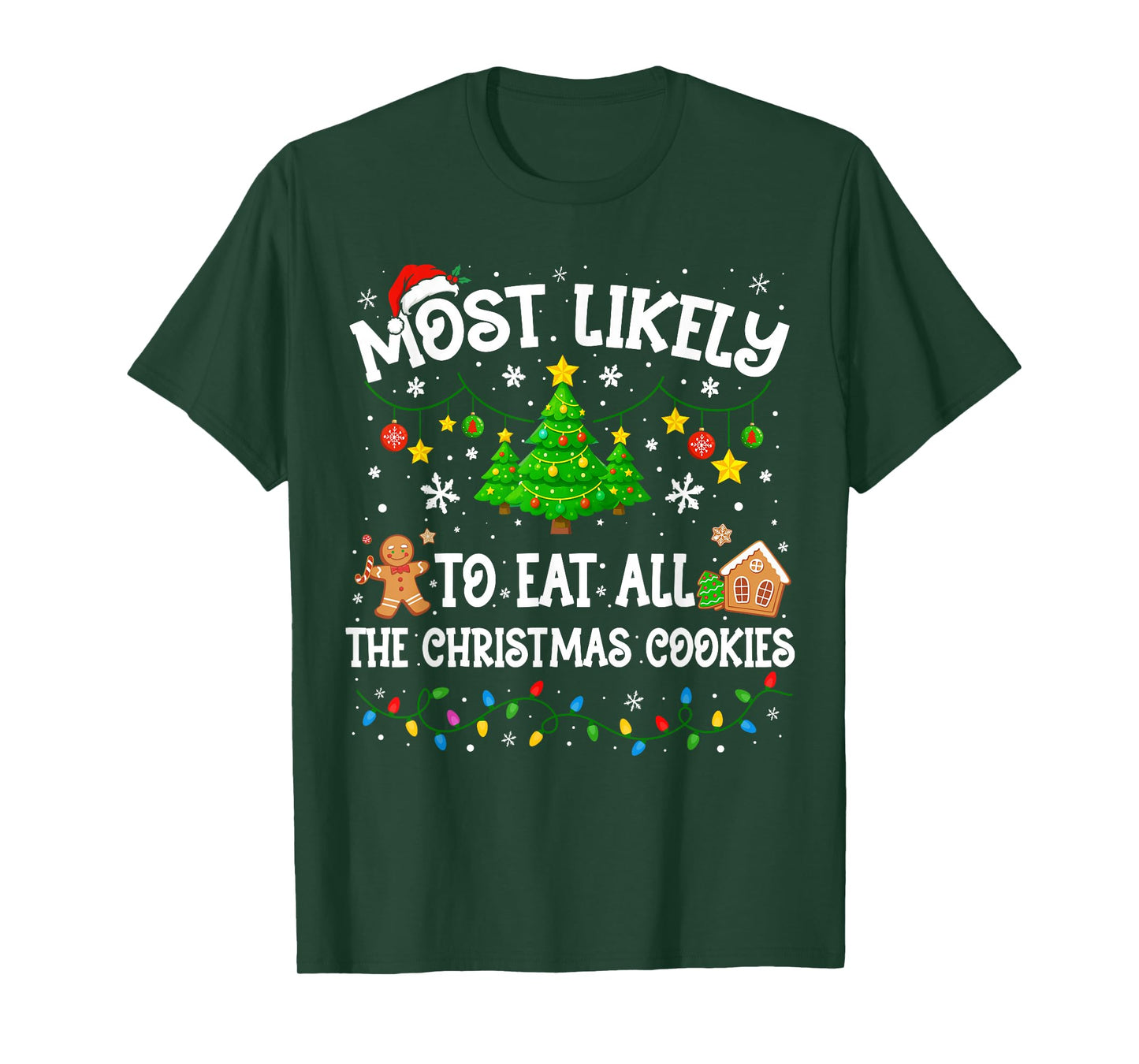 Most Likely to Eat All The Christmas Cookies Family Matching T-Shirt