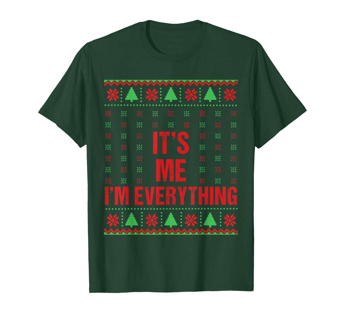 I Have Everything for Christmas I'm Everything Couple Ugly T-Shirt