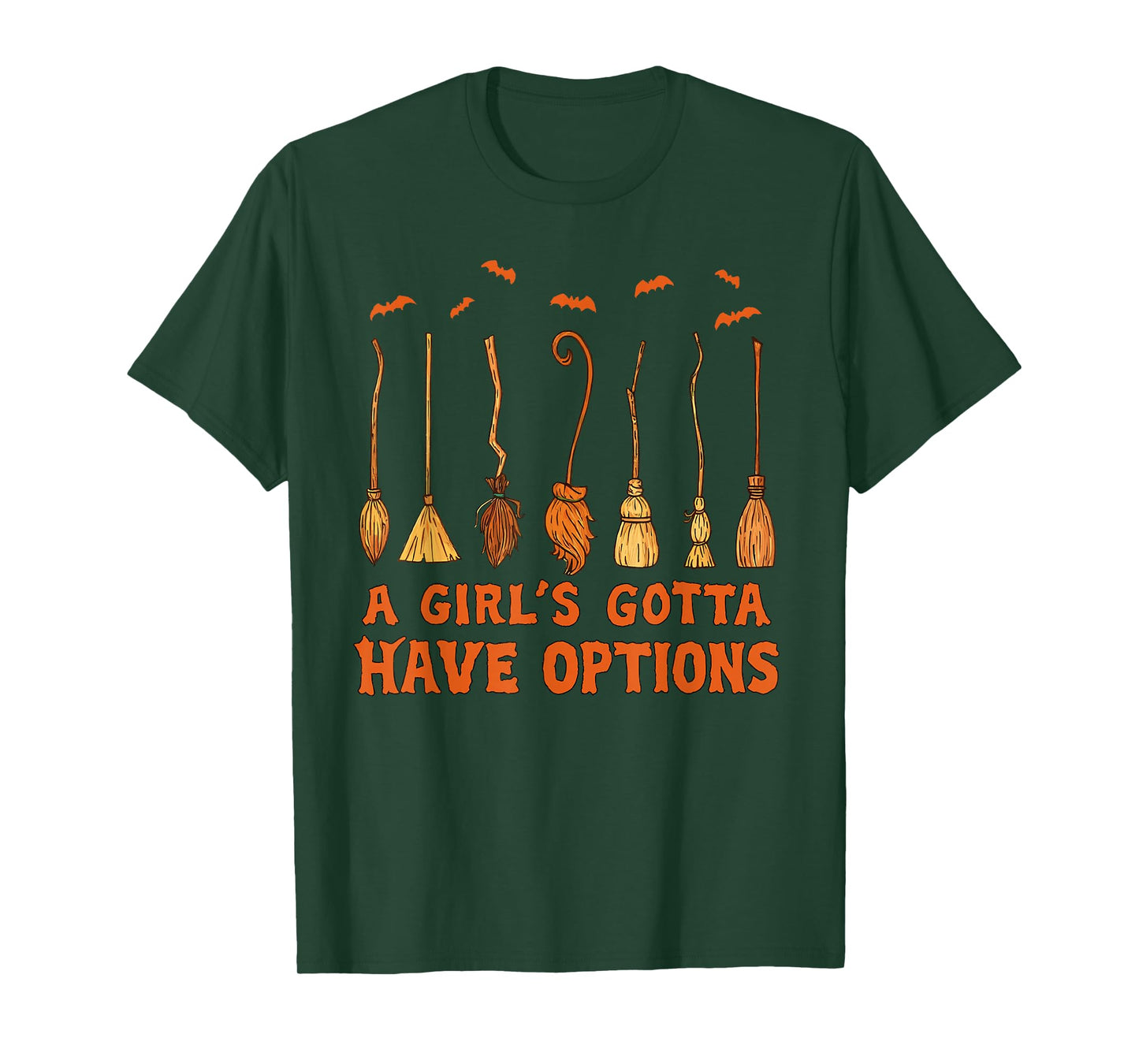 A Girl Gotta Have Options Witches Feeling Witchy Halloween T-Shirt