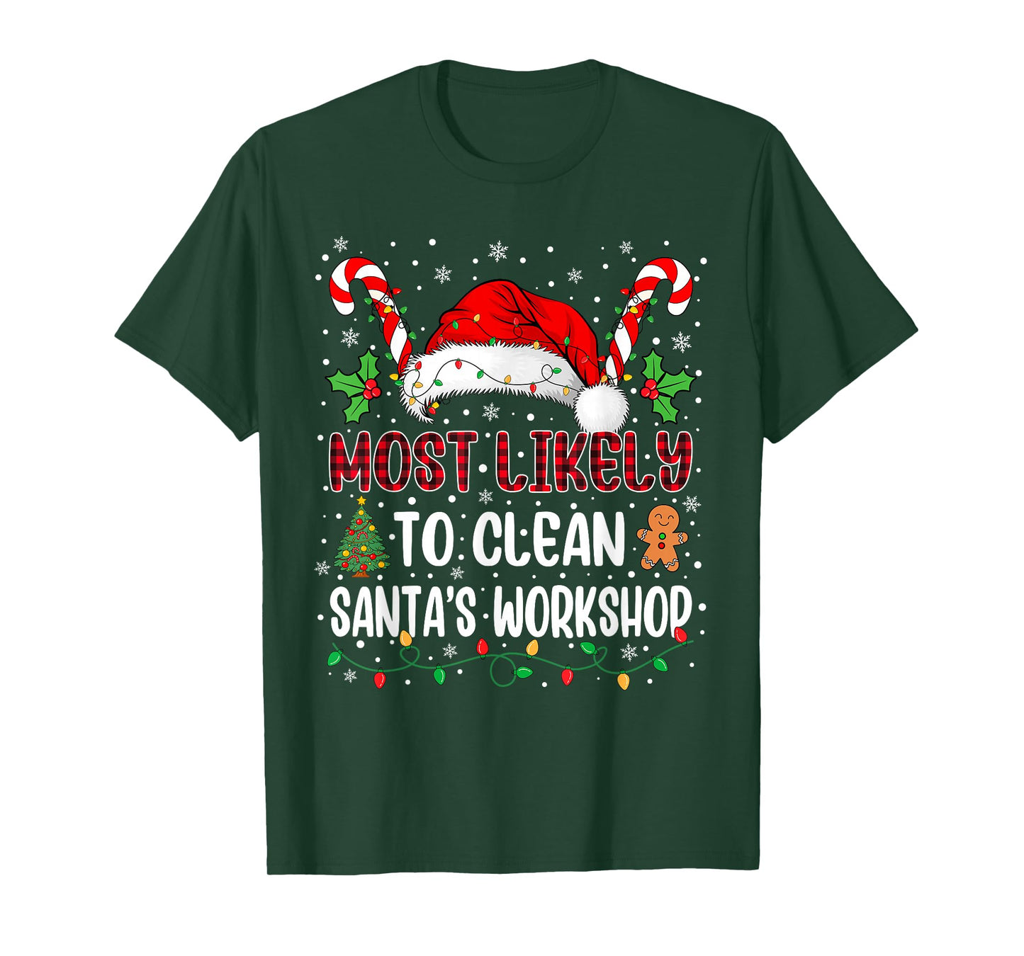 Most Likely to Clean Santa's Workshop Family Xmas Matching T-Shirt