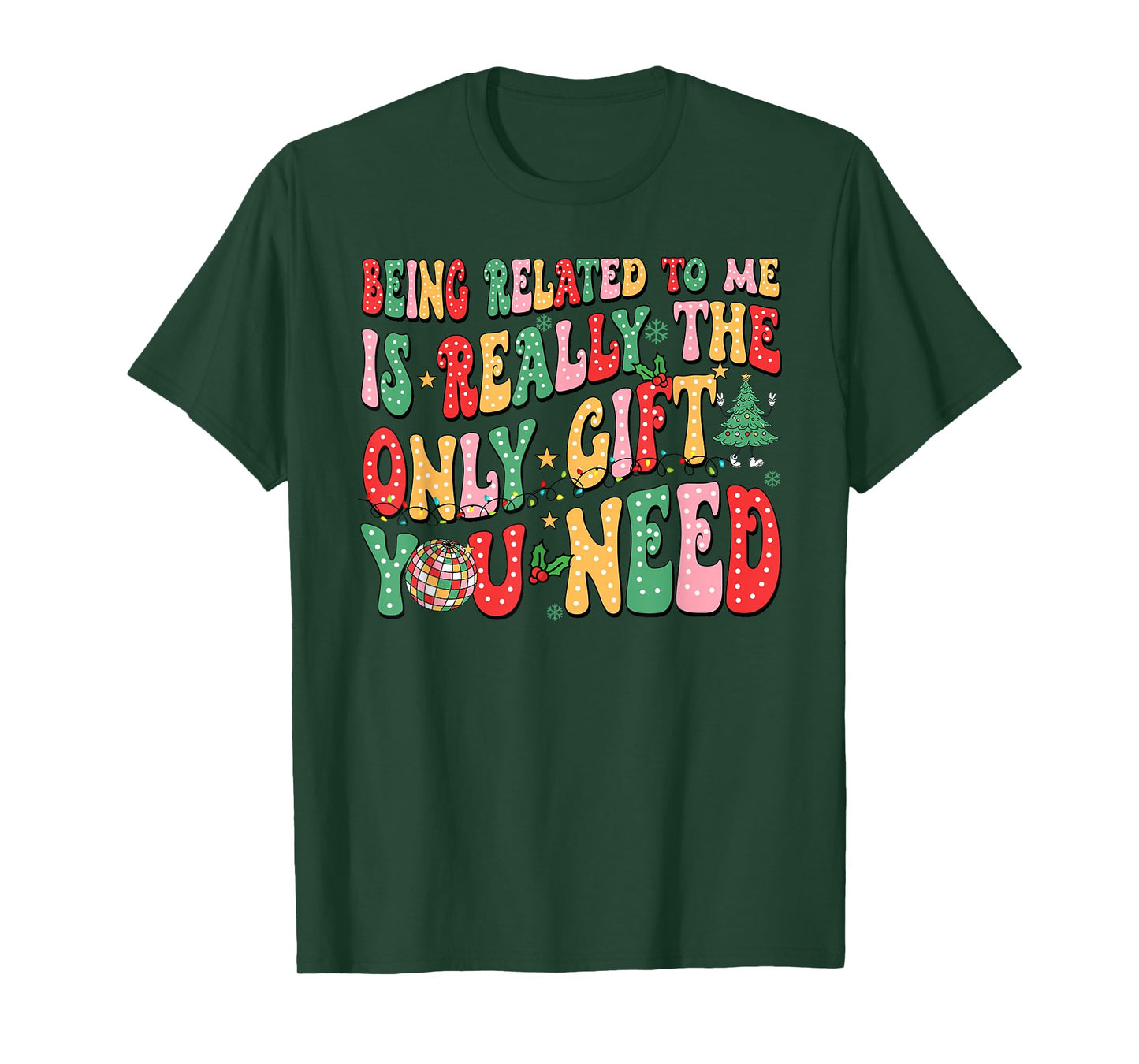Being Related to Me Funny Christmas Family Xmas Pajamas Gift T-Shirt