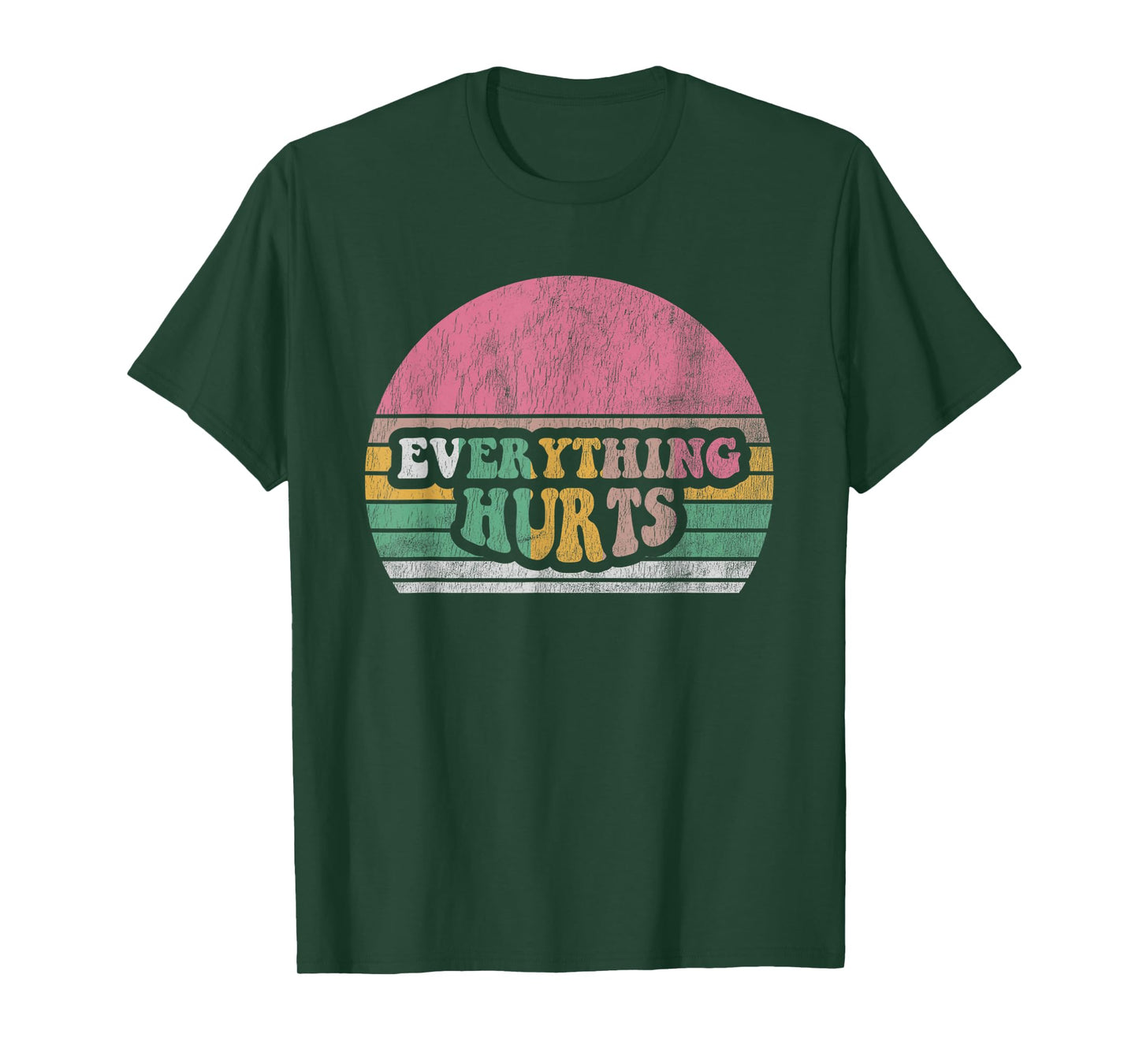 Everything Hurts Retro Vintage T-Shirt