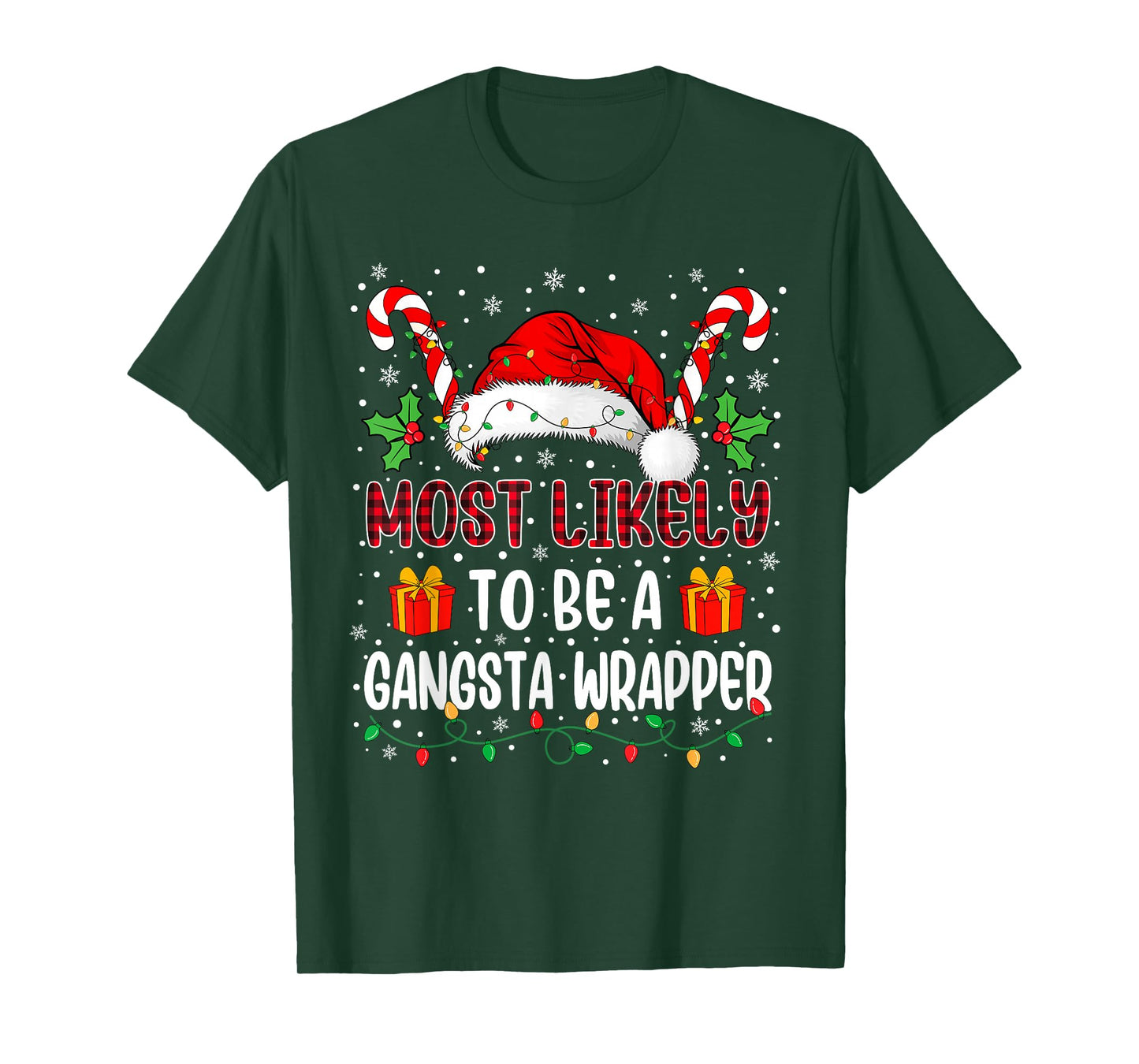 Most Likely to Be A Gangsta Wrapper Family Xmas Matching T-Shirt