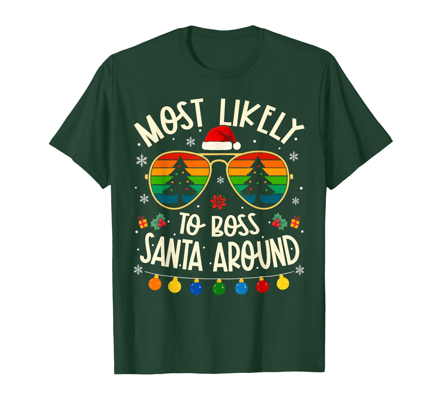 Most Likely to Boss Santa Around Funny Matching Xmas T-Shirt