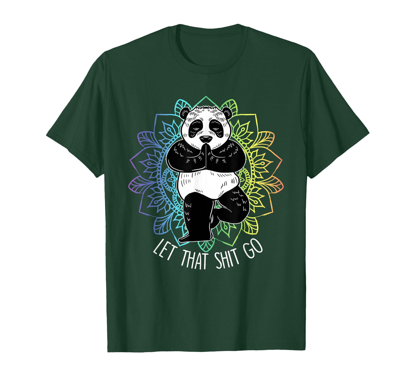 Let That Shit Go Panda Yoga Funny Vriksasana Yoga Lover Gift T-Shirt