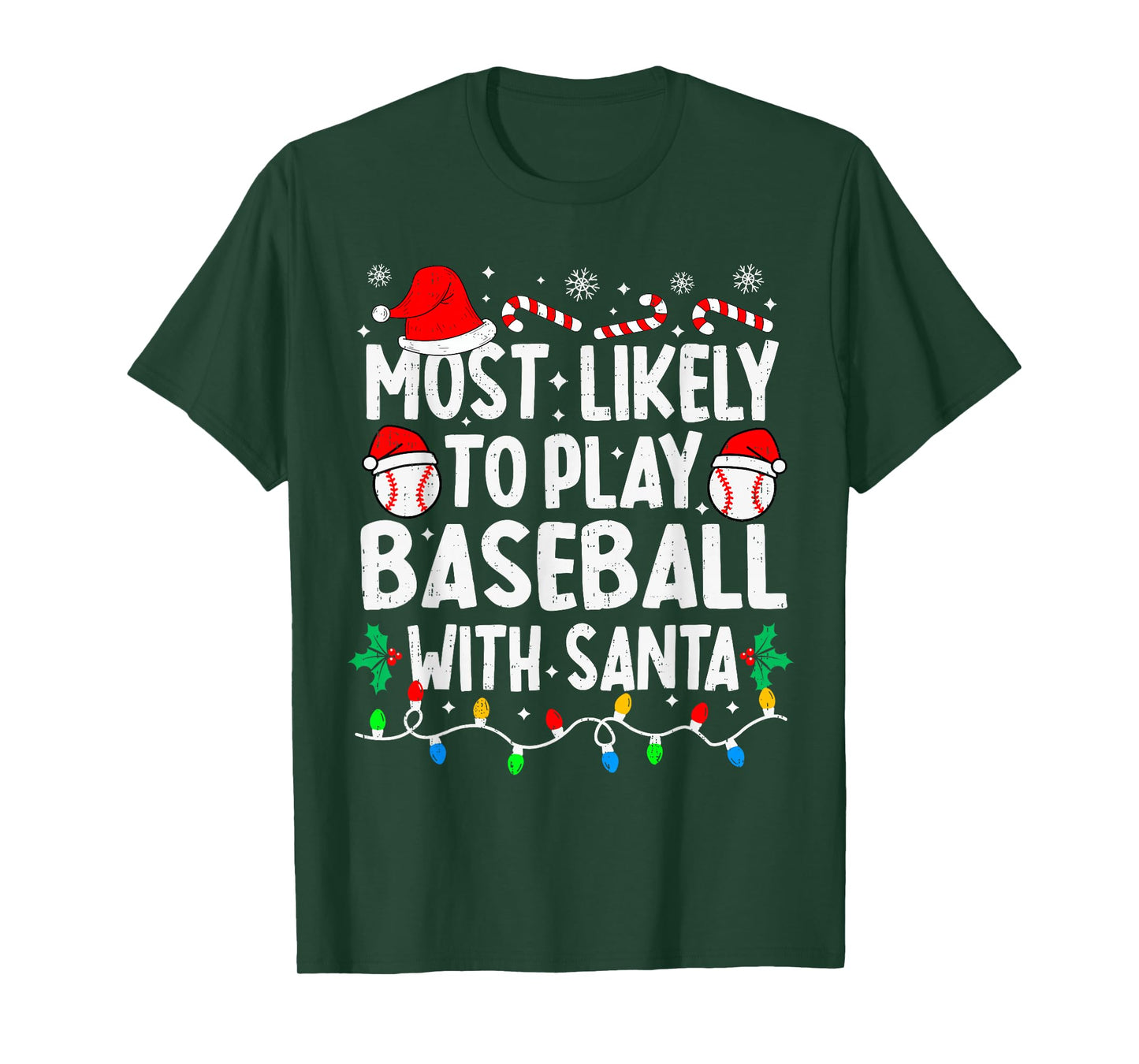 Most Likely to Play Baseball with Santa Matching Christmas T-Shirt
