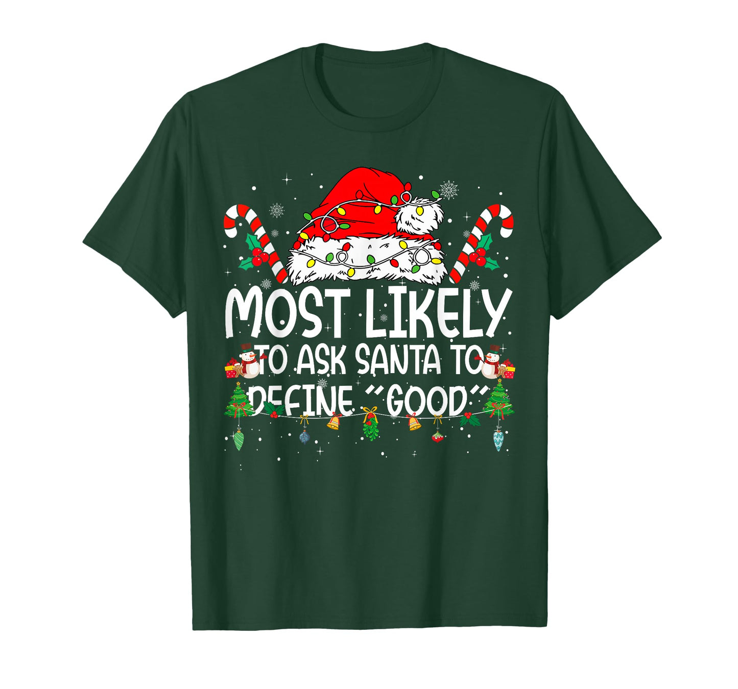 Family Matching Xmas Most Likely to Ask Santa to Define Good T-Shirt