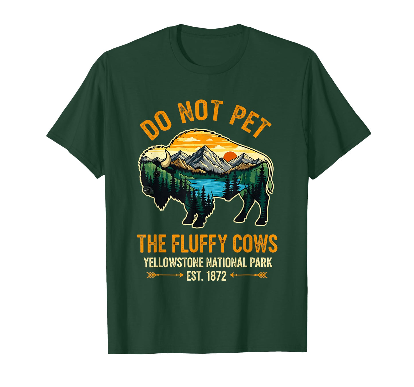 Do Not Pet The Fluffy Cows Buffalo Yellowstone National T-Shirt