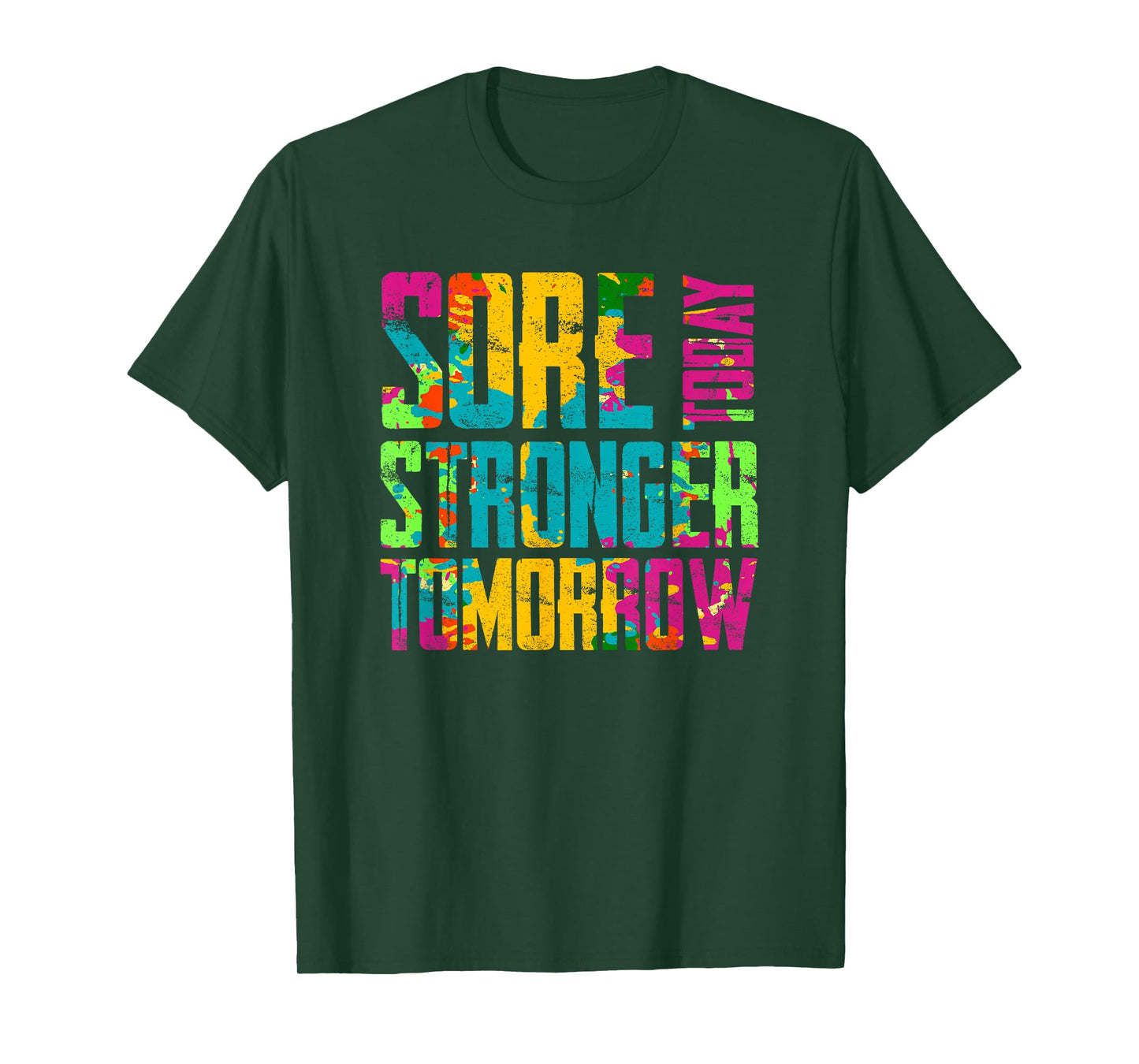 Sore Today Stronger Tomorrow T-Shirt Motivational Workout T-Shirt