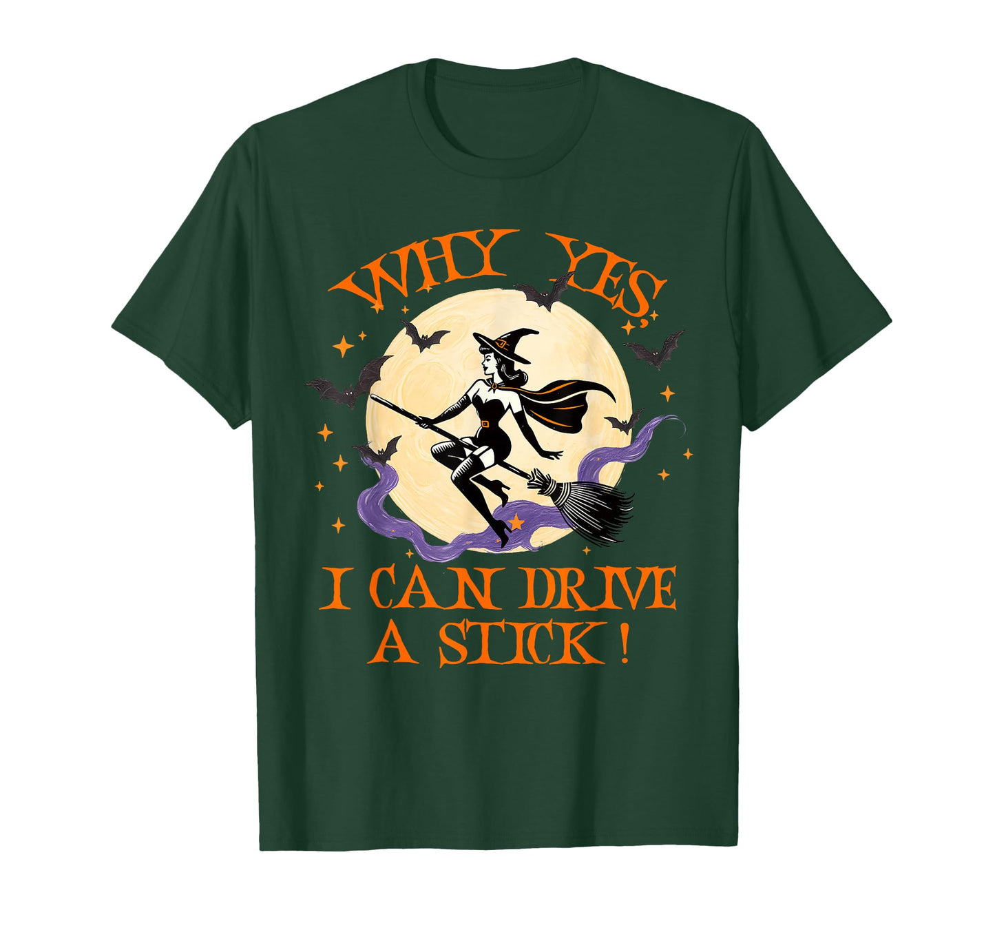 Why Yes I Can Drive A Stick Funny Witch Halloween Women Girl T-Shirt