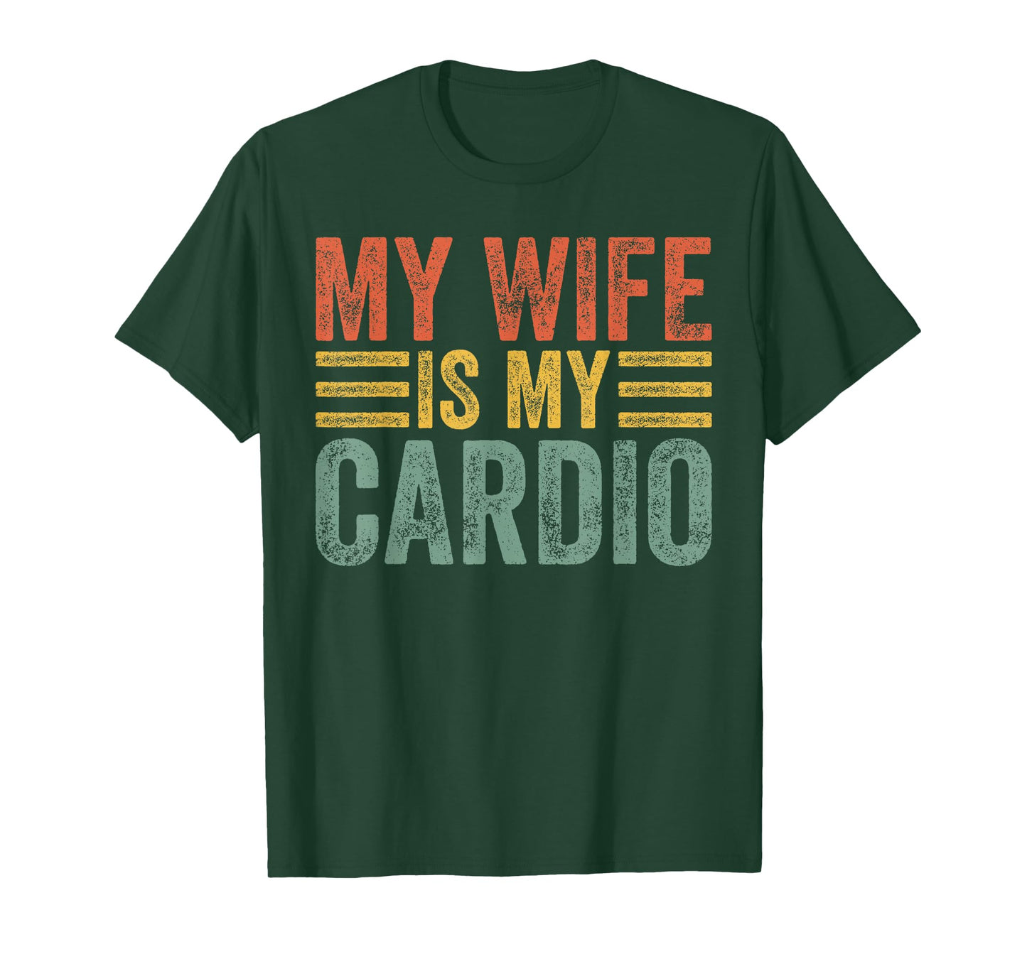 Mens My Wife Is My Cardio Workout Gym Funny Husband And Wife T-Shirt