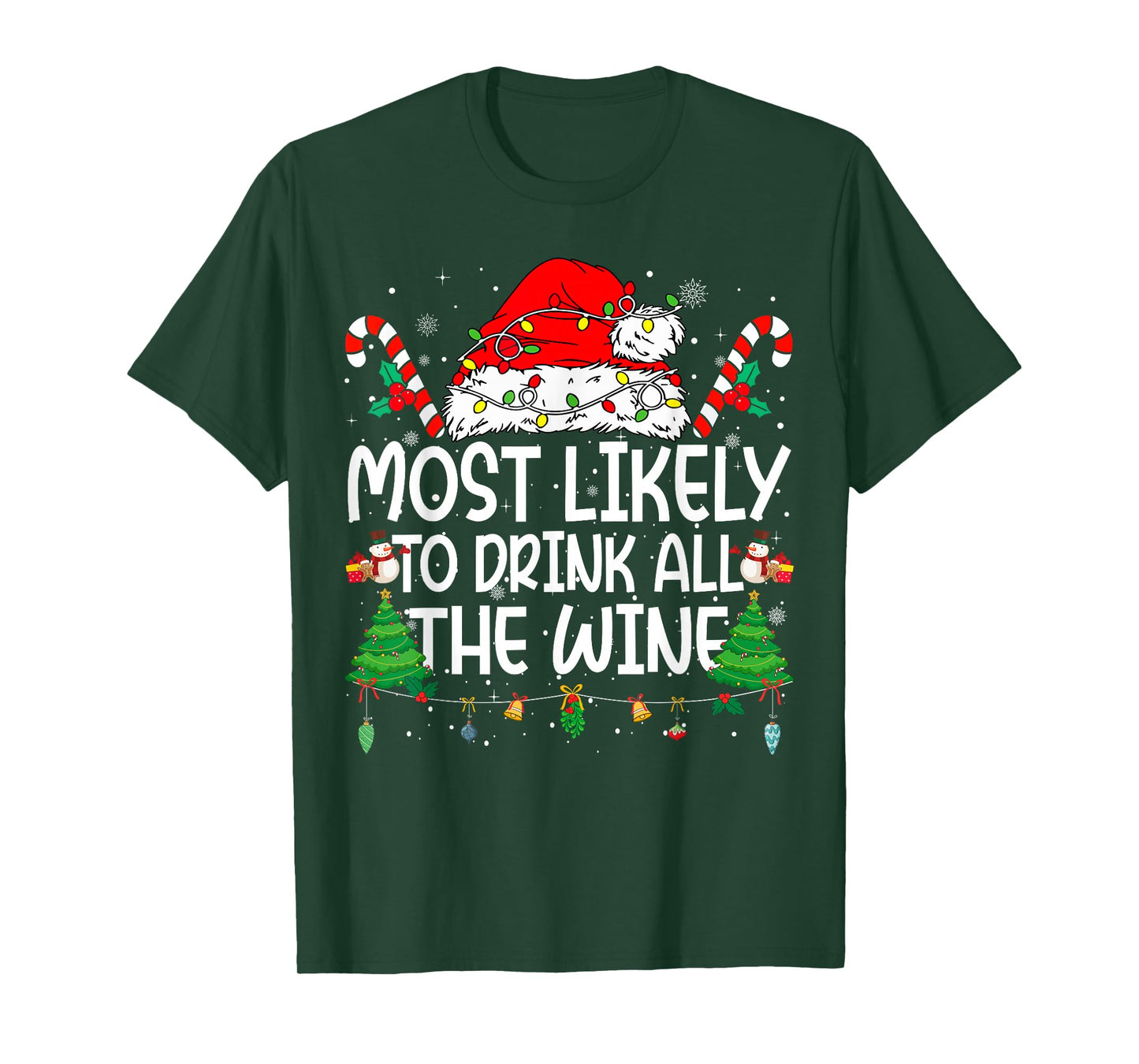 Family Matching Xmas Most Likely to Drink All The Wine T-Shirt