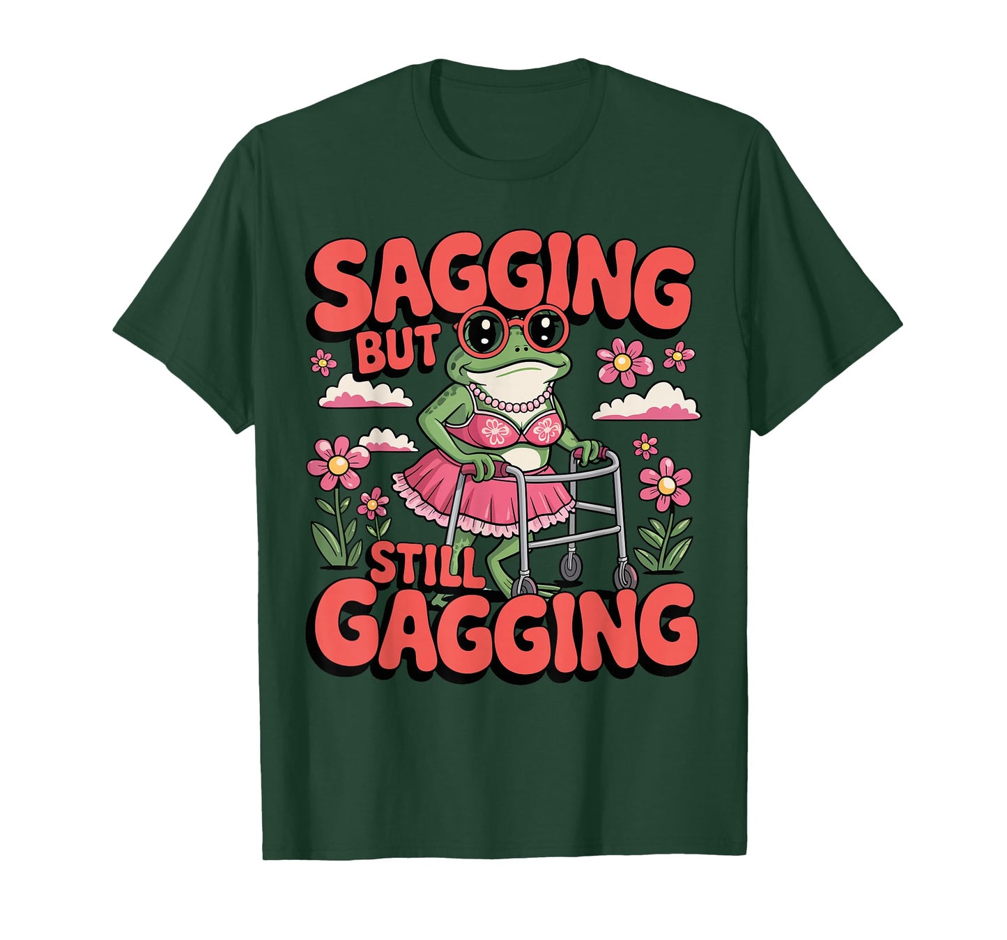 Sagging But Still Gagging Funny Frog Meme Walker Humor T-Shirt