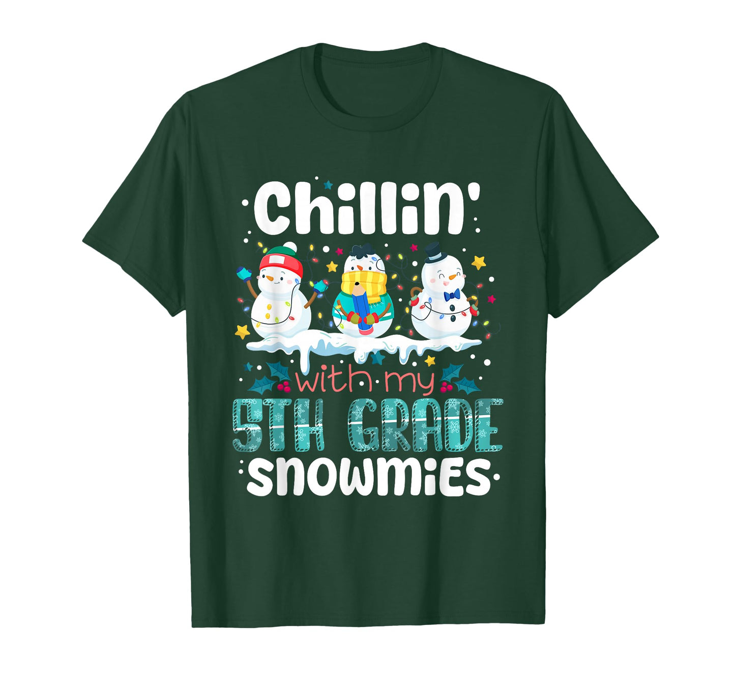 Chillin with My 5th Grade Snowmies Teacher Christmas Snowman T-Shirt