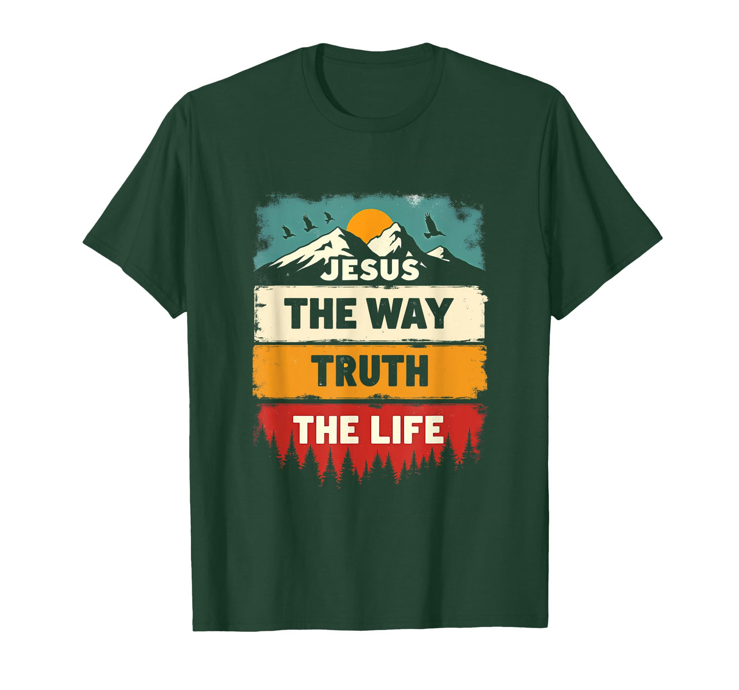 Jesus The Way Truth Life Women Men Kids Christian T-Shirt