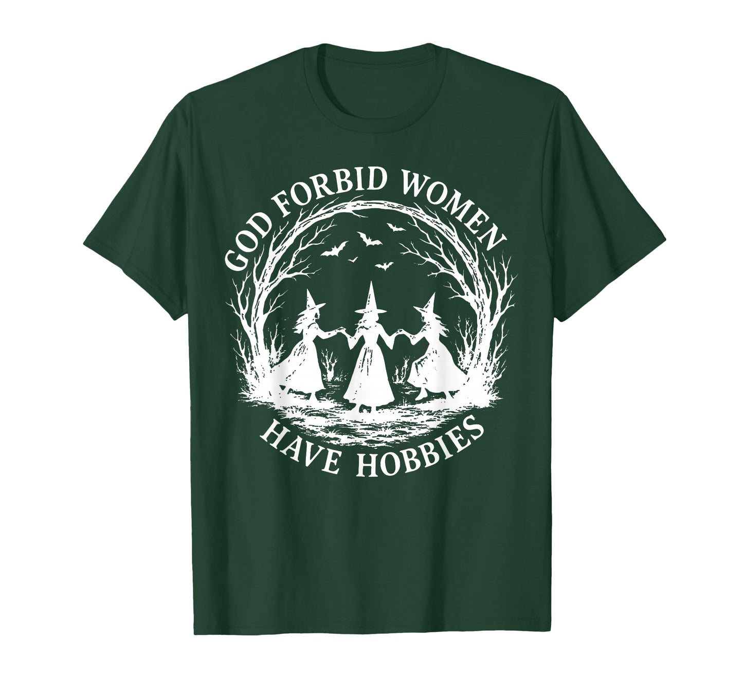 God Forbid Women Have Hobbies Halloween Spooky Season Witch T-Shirt