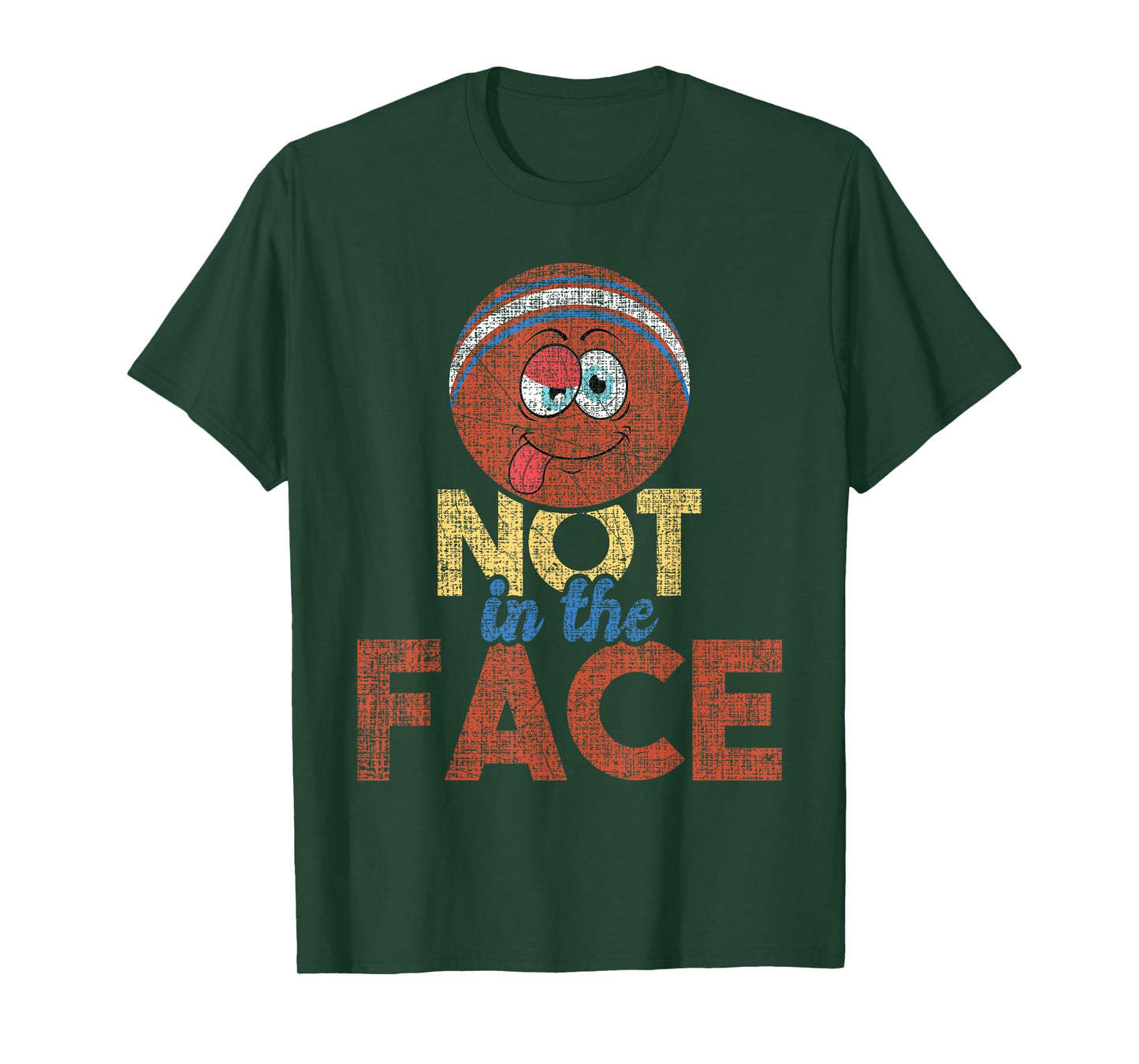 Not In The Face - Dodgeball Player Ball Game Dodgeballer T-Shirt