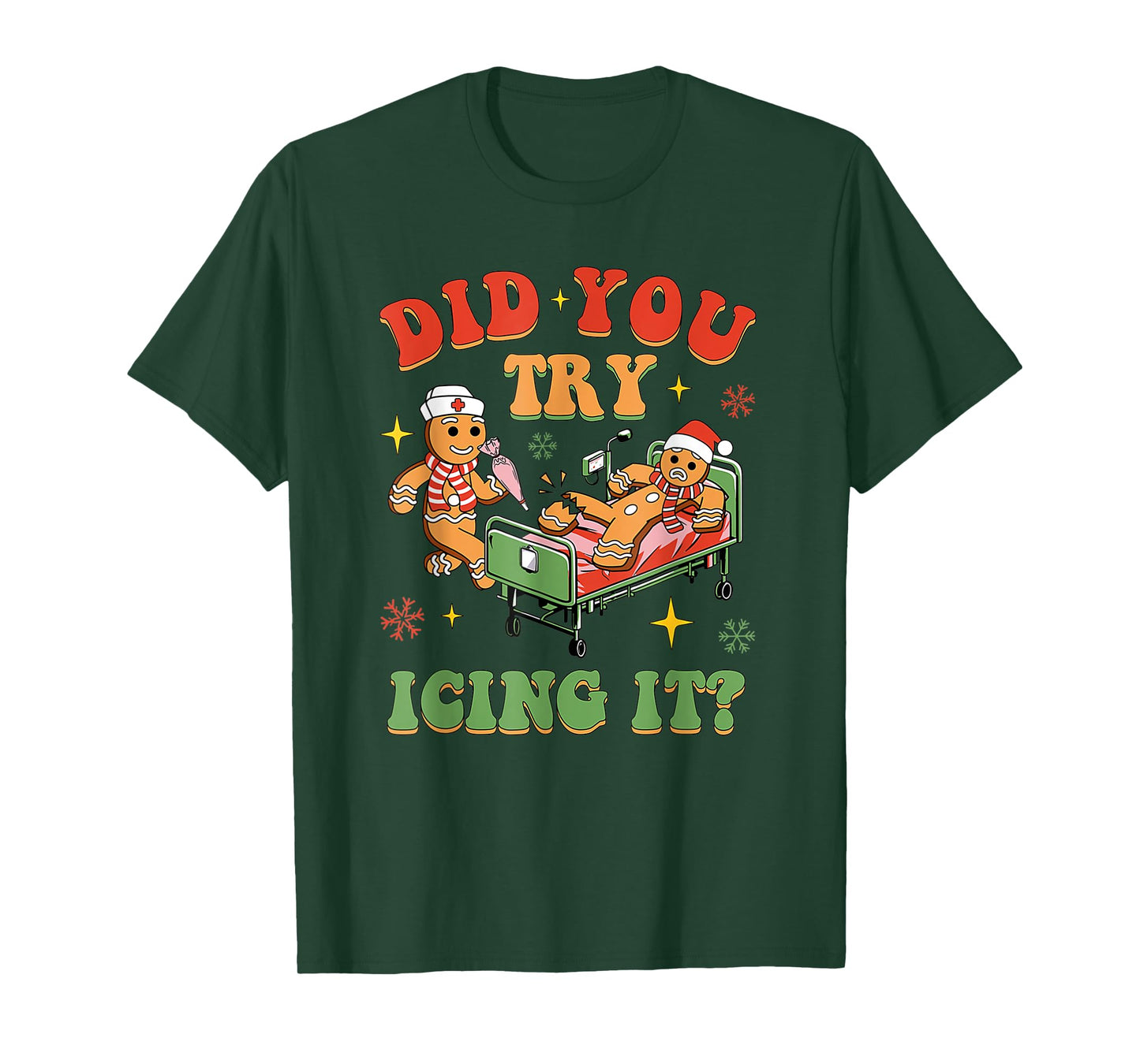 Funny Christmas Nurse Did You Try Icing It? Gingerbread T-Shirt