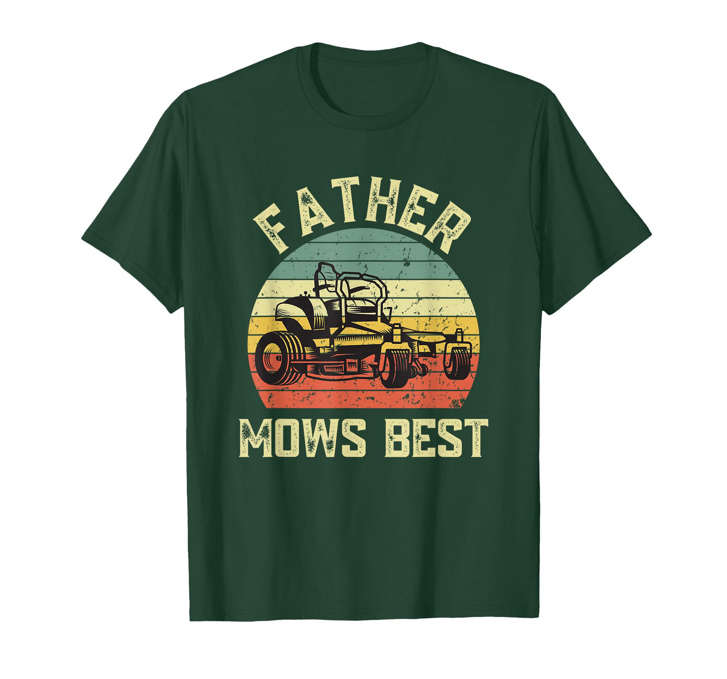 Father mows best Funny Fathers Day Dad Jokes Lawn Mowing T-Shirt