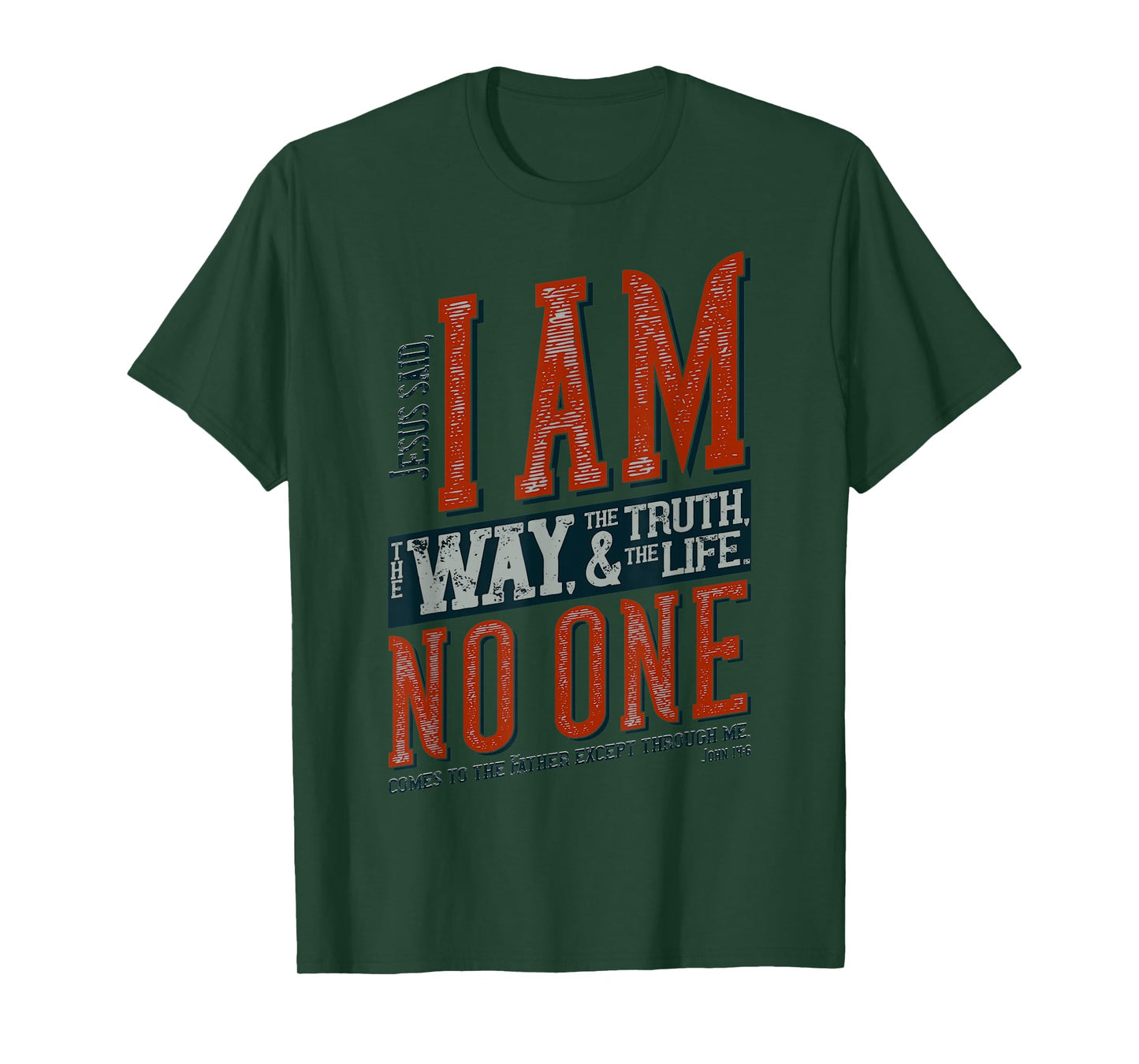 Jesus is the Way, the Truth, and the Life T-Shirt