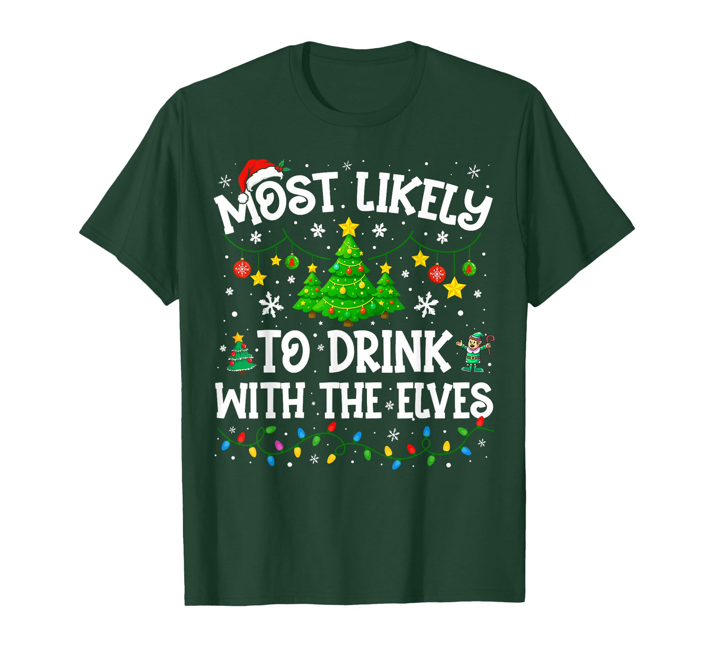 Most Likely to Drink with The Elves Elf Christmas Family T-Shirt