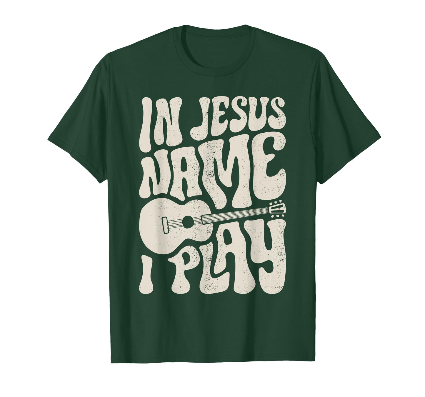 In Jesus Name Play Acoustic Guitar Guitarist Christian Music T-Shirt