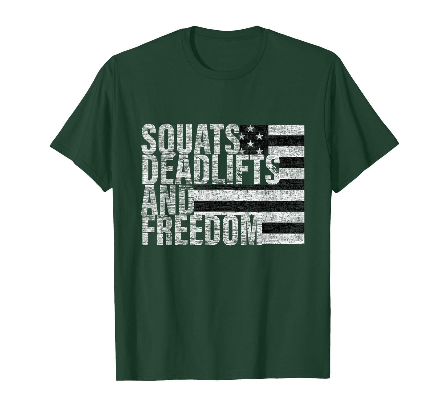 Squats Deadlifts And Freedom Funny Gym T-Shirt