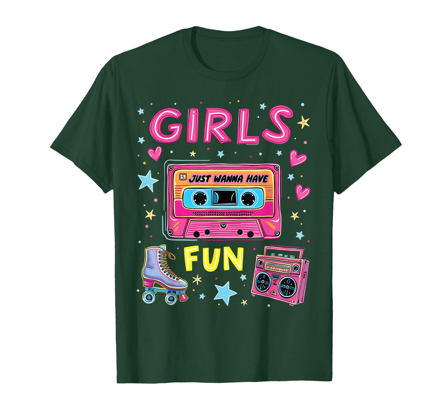 Girls Just Wanna Have Fun 80s Classic Retro Vibe Celebration T-Shirt