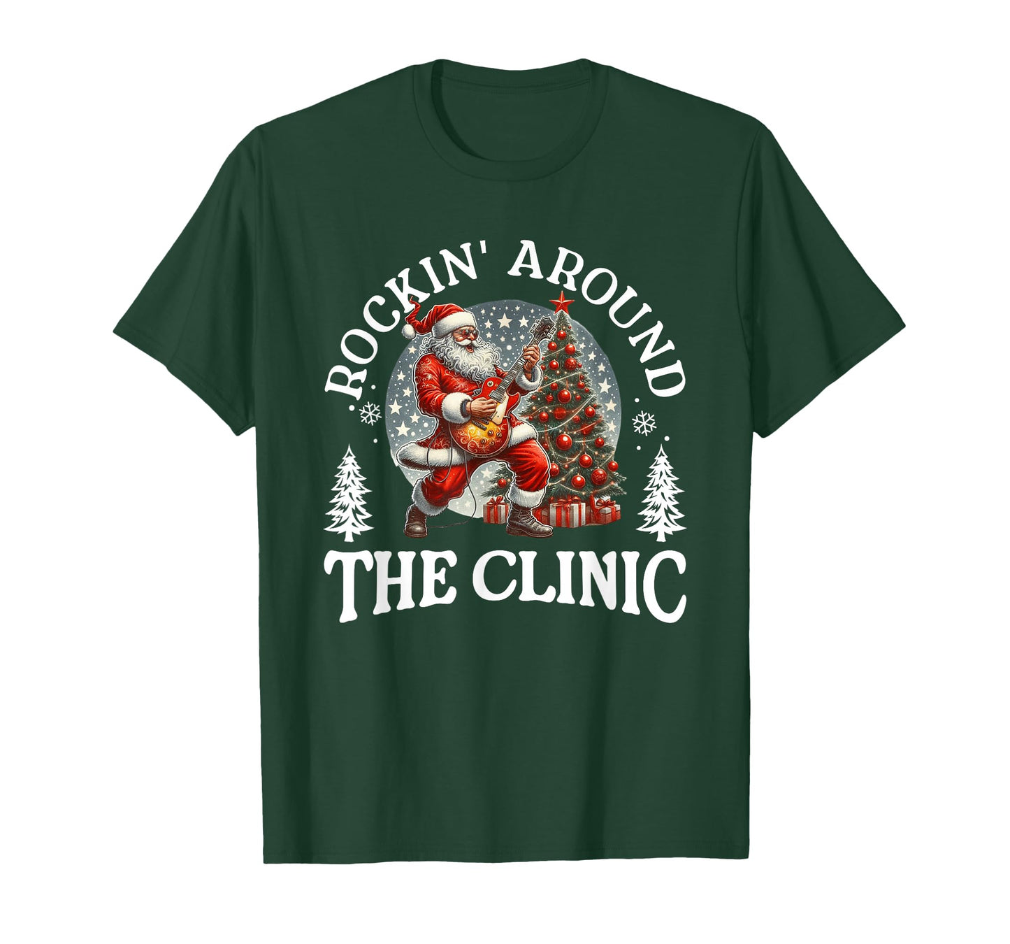 Rockin’ Around The Clinic Christmas T-Shirt T-Shirt