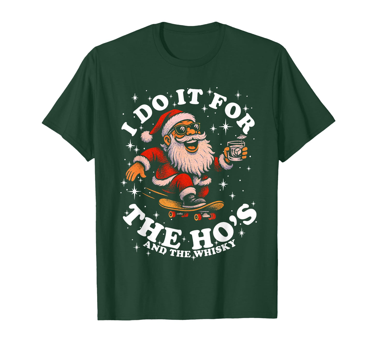 Gag Skateboarding Christmas I Do It for The Ho's and Whisky T-Shirt