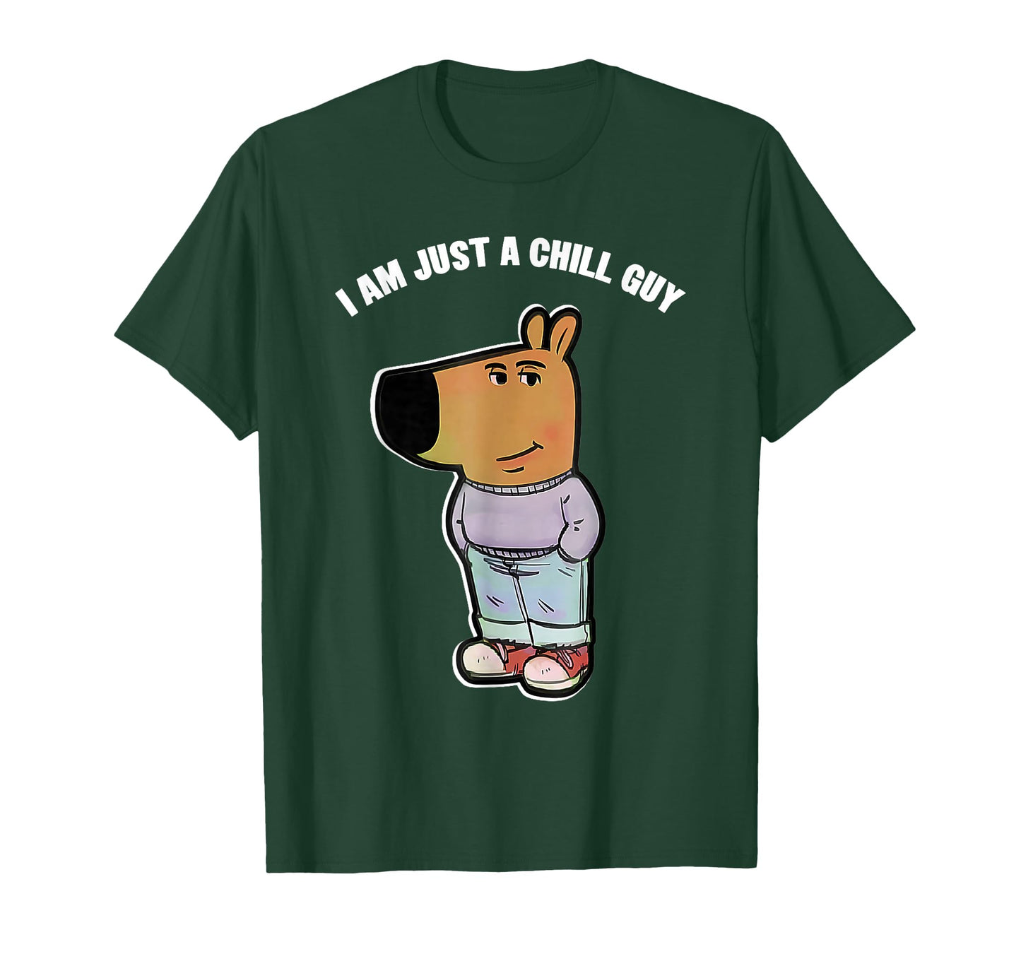 My New Character Is A Chill Guy Funny I Am Just A Chill Guy T-Shirt