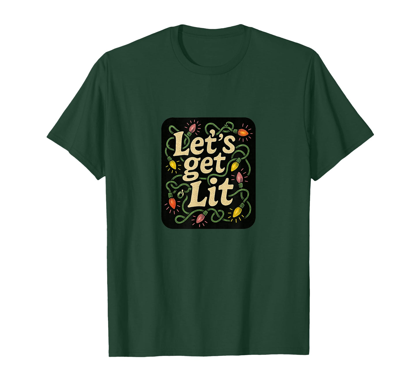 Let’s Get Lit Funny Christmas Party Holiday Lights Design T-Shirt