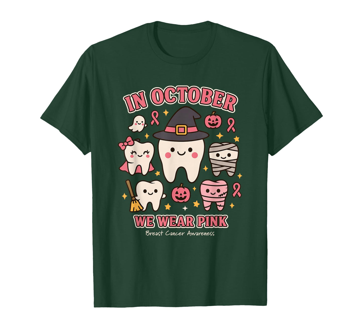 Dental Breast Cancer Awareness in October We Wear Pink T-Shirt