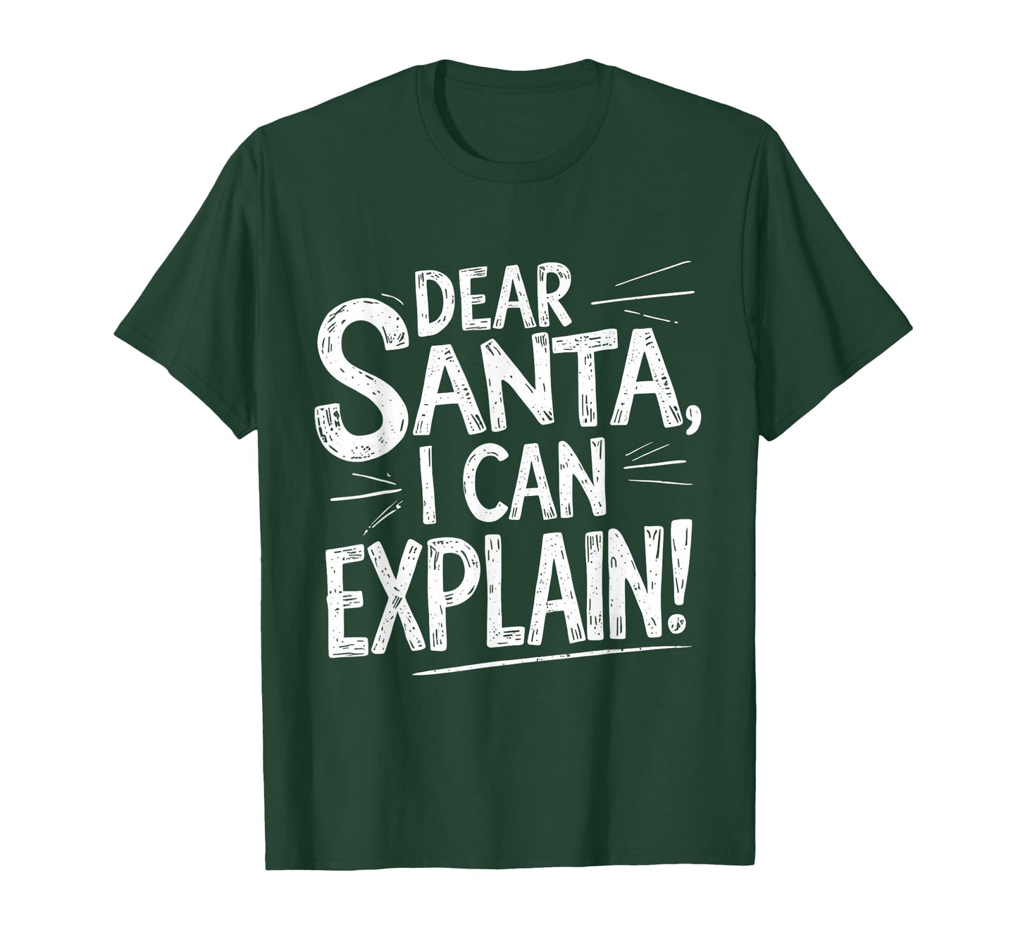 Dear Santa, I CAN Explain T-Shirt