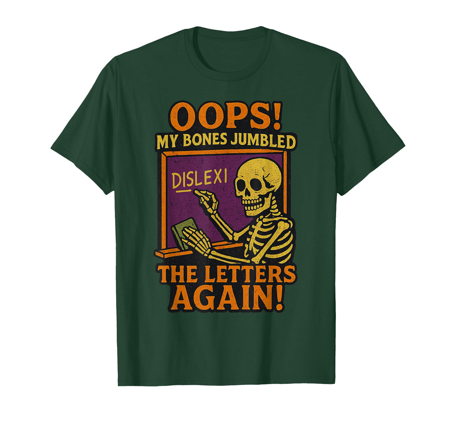 My Bones Jumbled The Letters Again Halloween Funny Dyslexia T-Shirt
