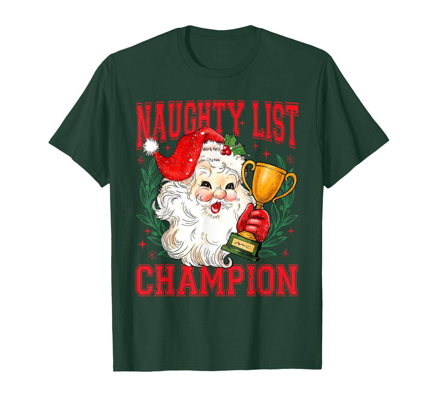 Naughty List Champian Funny Santa Christmas Holiday Pajamas T-Shirt