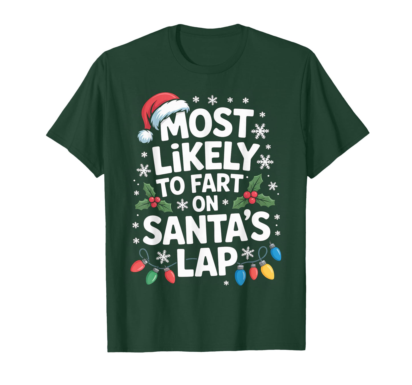 Most Likely to Fart On Santa’s Lap Christmas Family Party T-Shirt