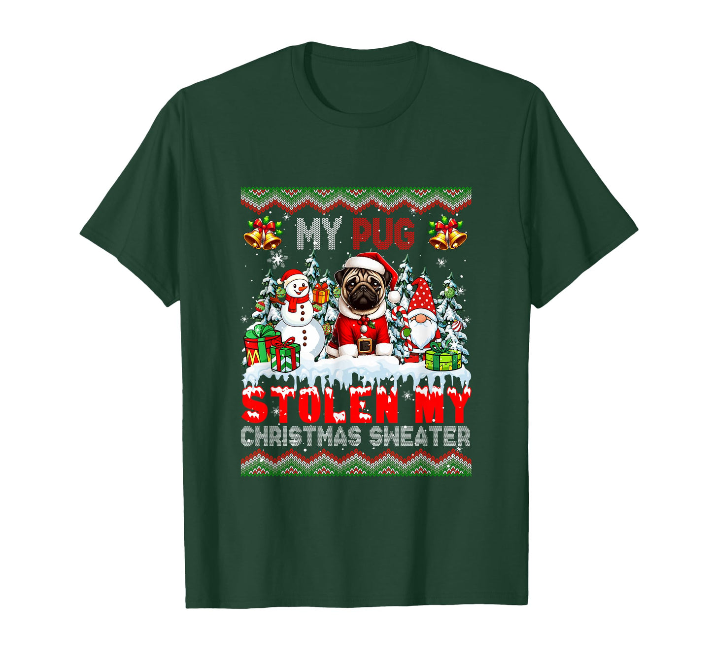 My Pug Stolen My Christmas Sweater Santa Dog Gnome T-Shirt