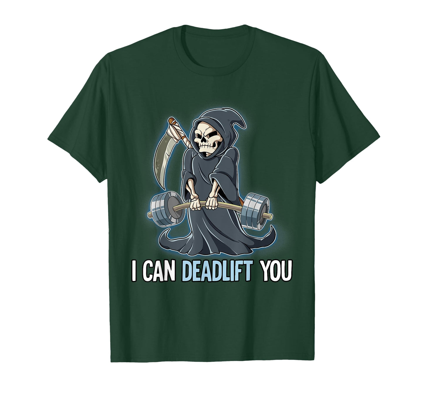 Grim Reaper Gym Weight Training I Can Deadlift You T-Shirt