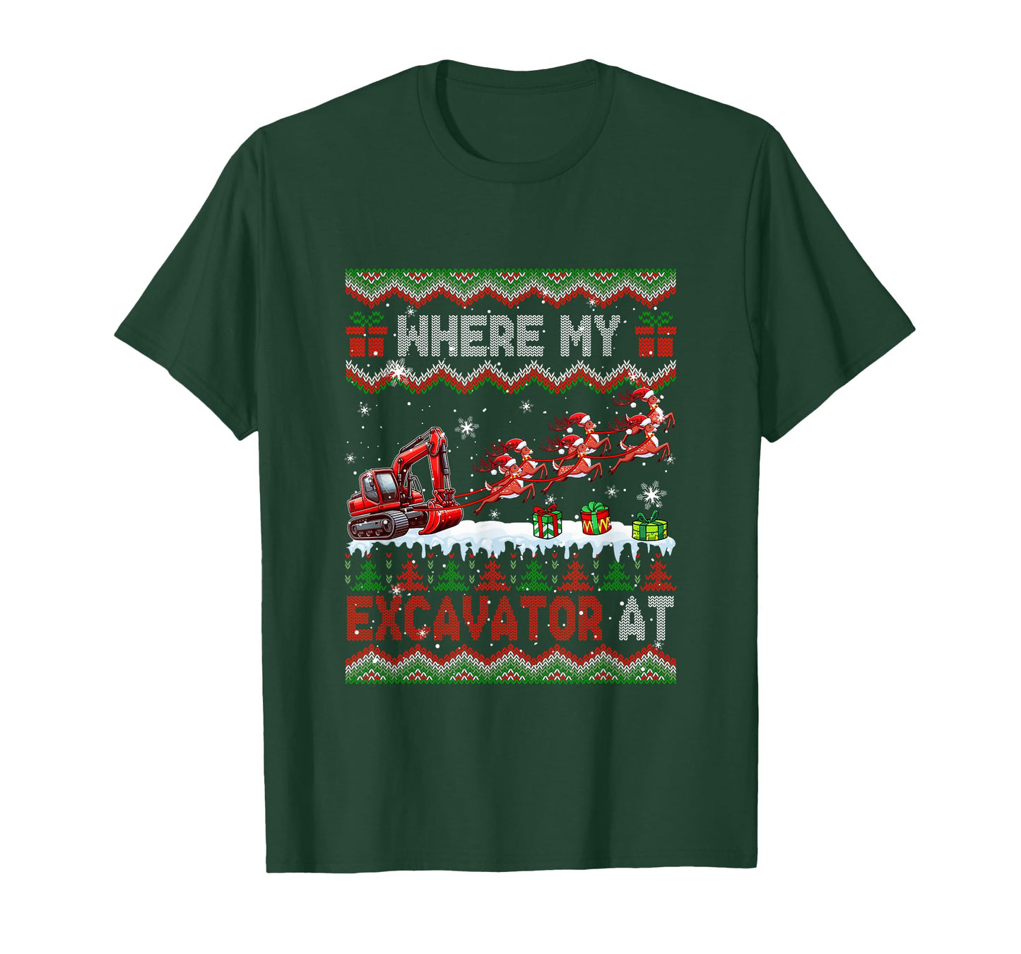 Where My Excavator at Christmas Sweater Sleigh Reindeer T-Shirt