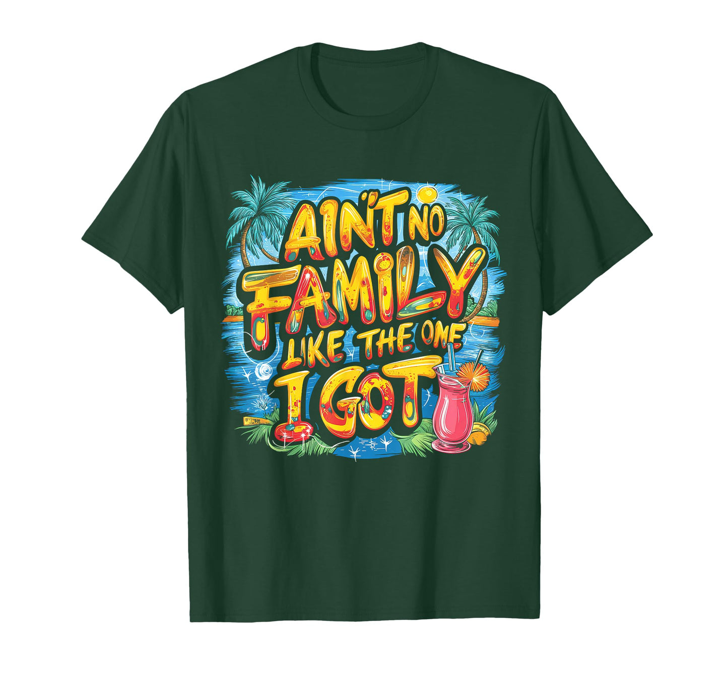 Ain't No Family Like The One I Got T-Shirt