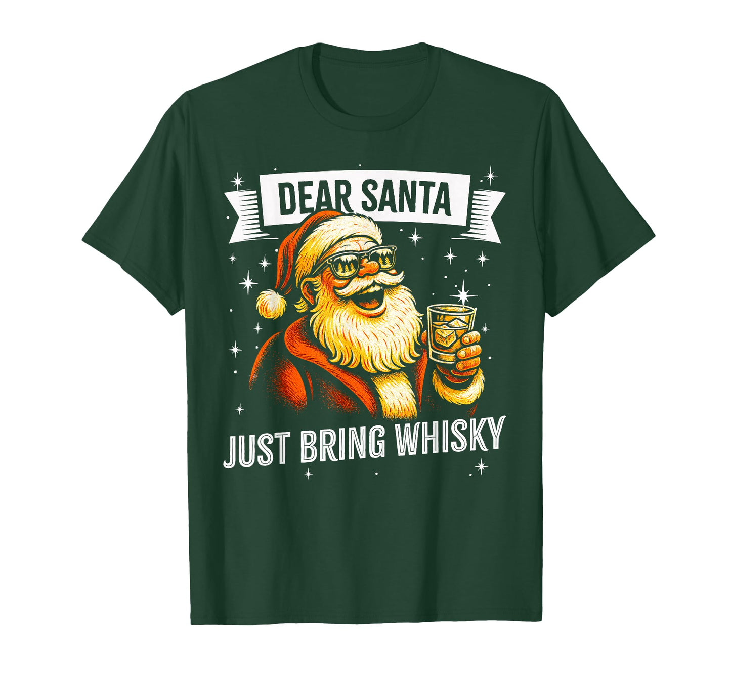Funny Christmas Drinking - Dear Santa Just Bring Whisky T-Shirt