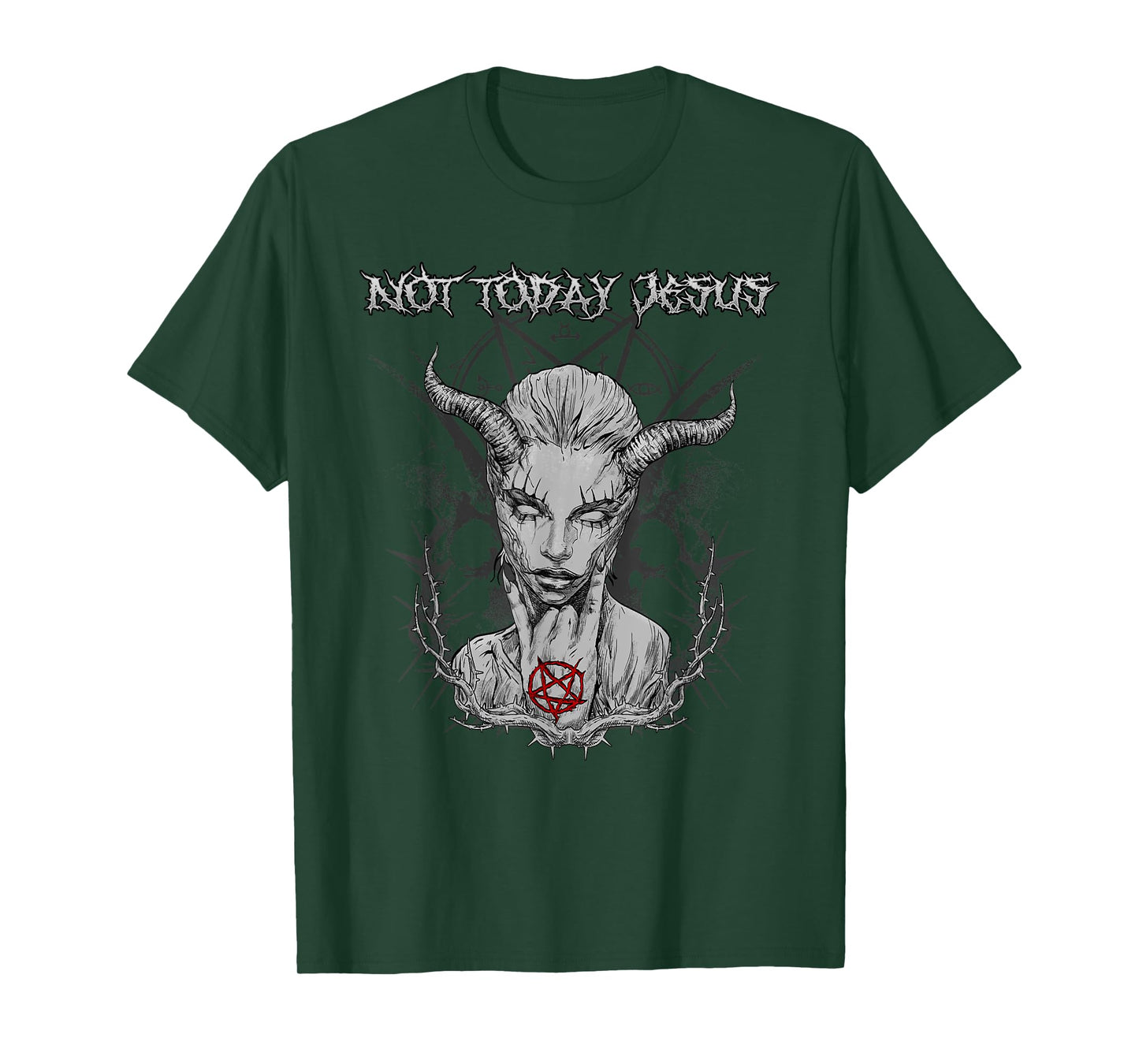 Not Today Jesus I Satanic Baphomet Pentagram T-Shirt