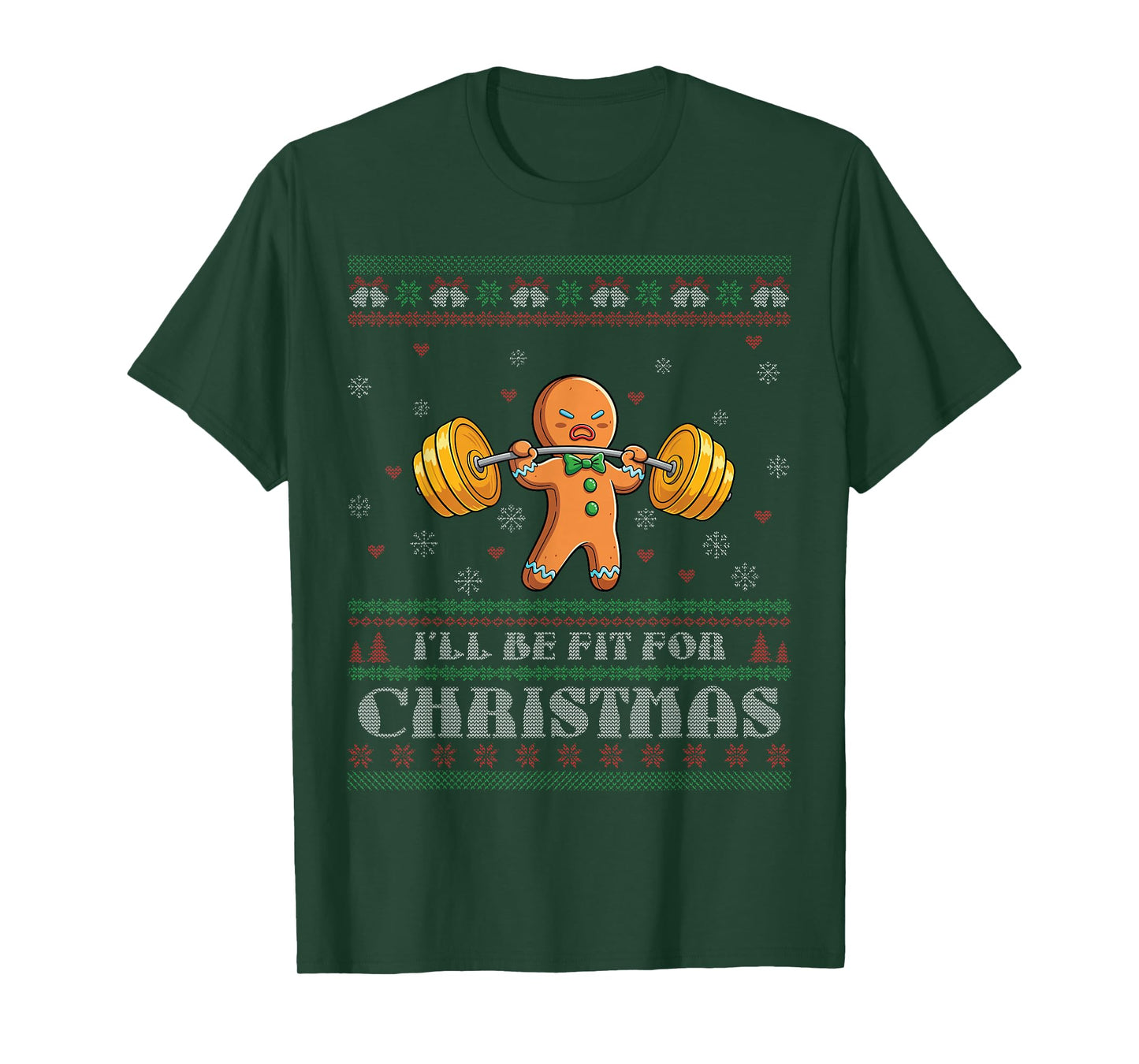 I'll Be Fit for Christmas Gym Gingerbread Ugly Christmas T-Shirt
