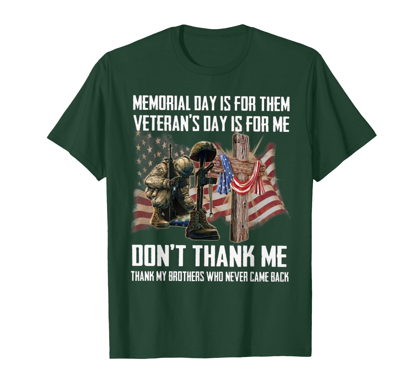 Memorial Day Is For Them Veteran's Day Is For Me T-Shirt