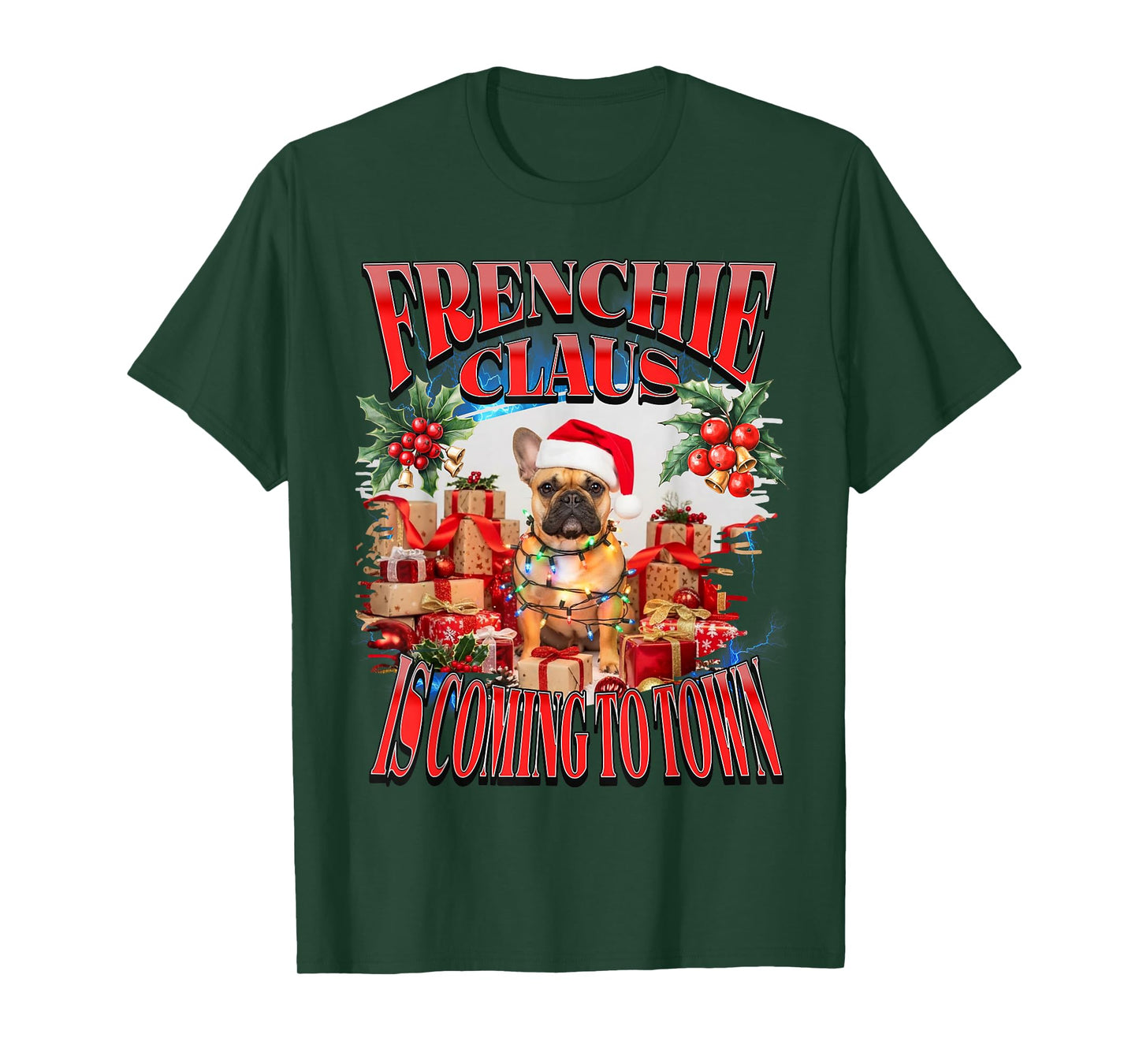 Frenchie Claus is Coming to Town Christmas French Bulldog T-Shirt